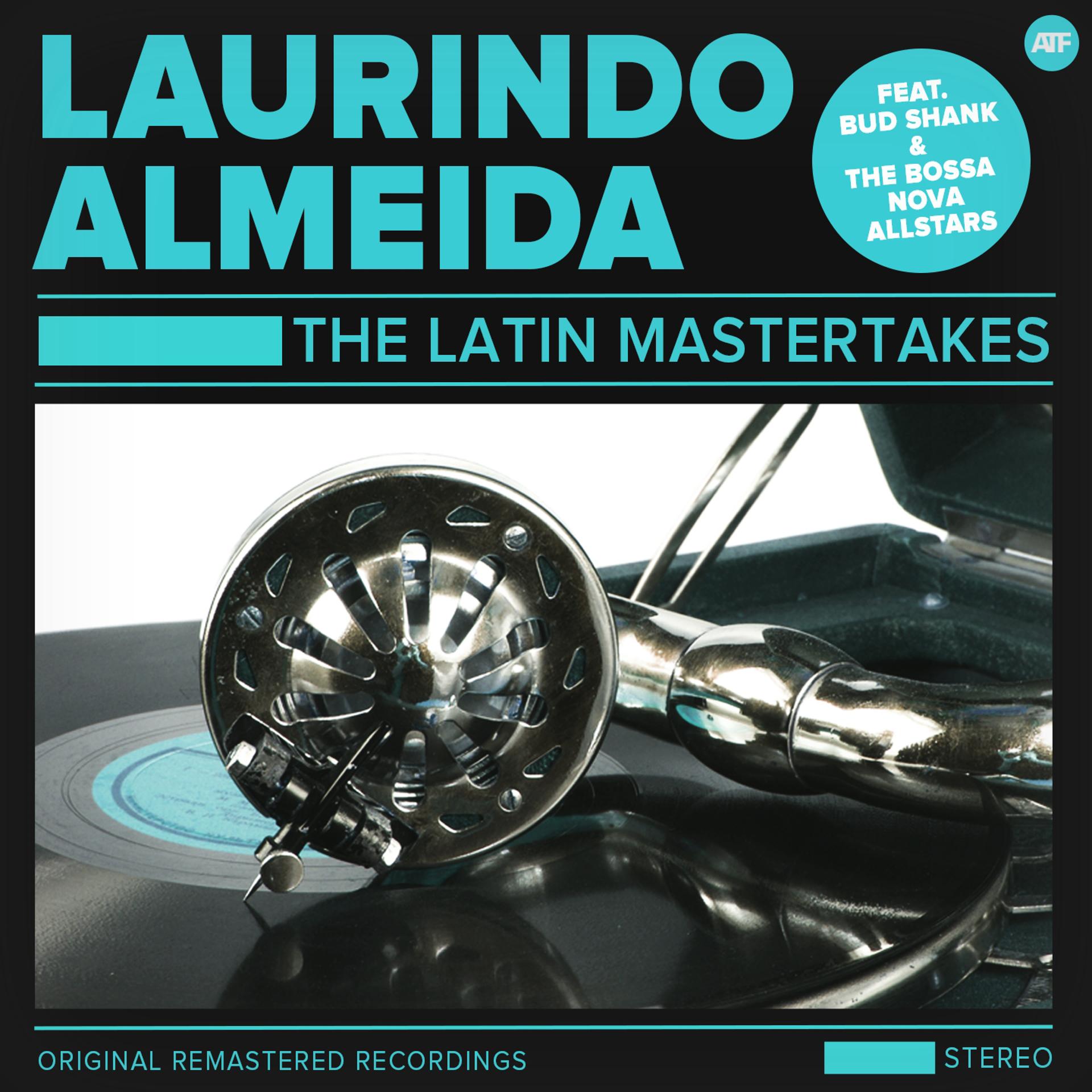 Постер альбома The Laurindo Almeida Latin Mastertakes