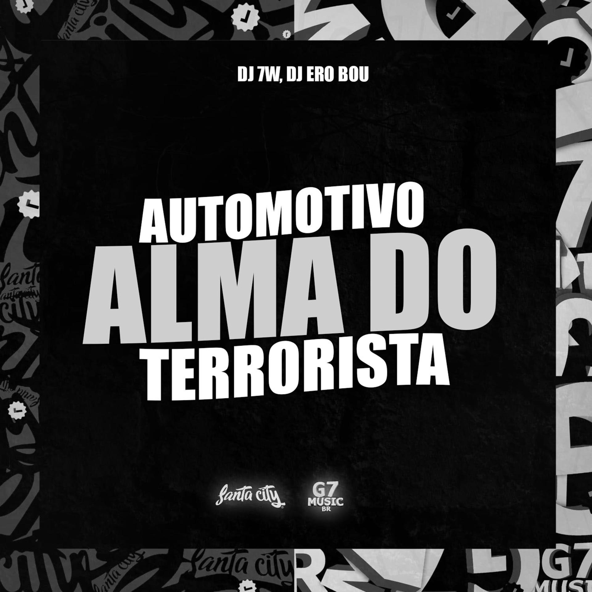 Постер альбома Automotivo Alma do Terrorista