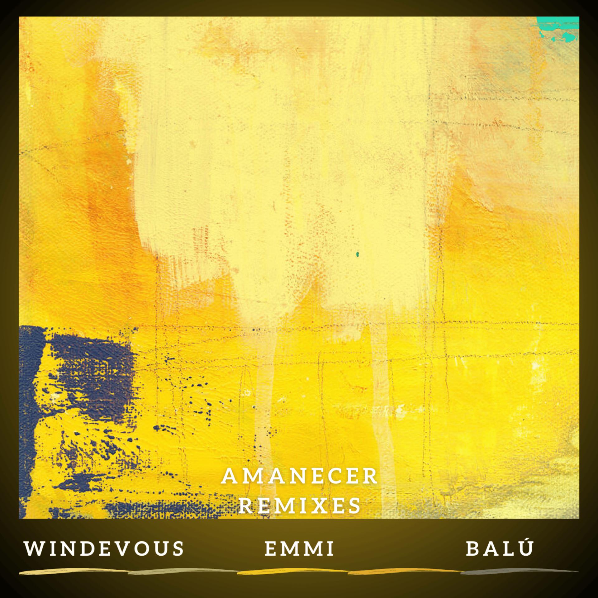 Постер альбома Amanecer Remixes