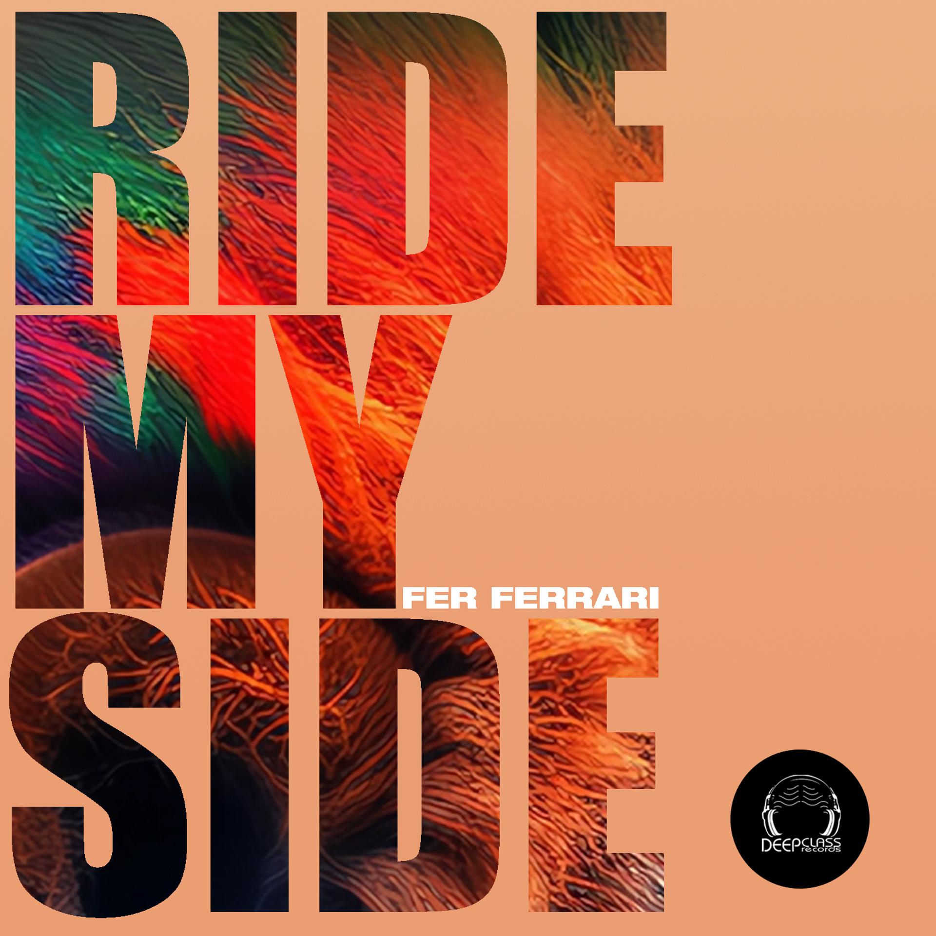 Постер альбома Ride My Side