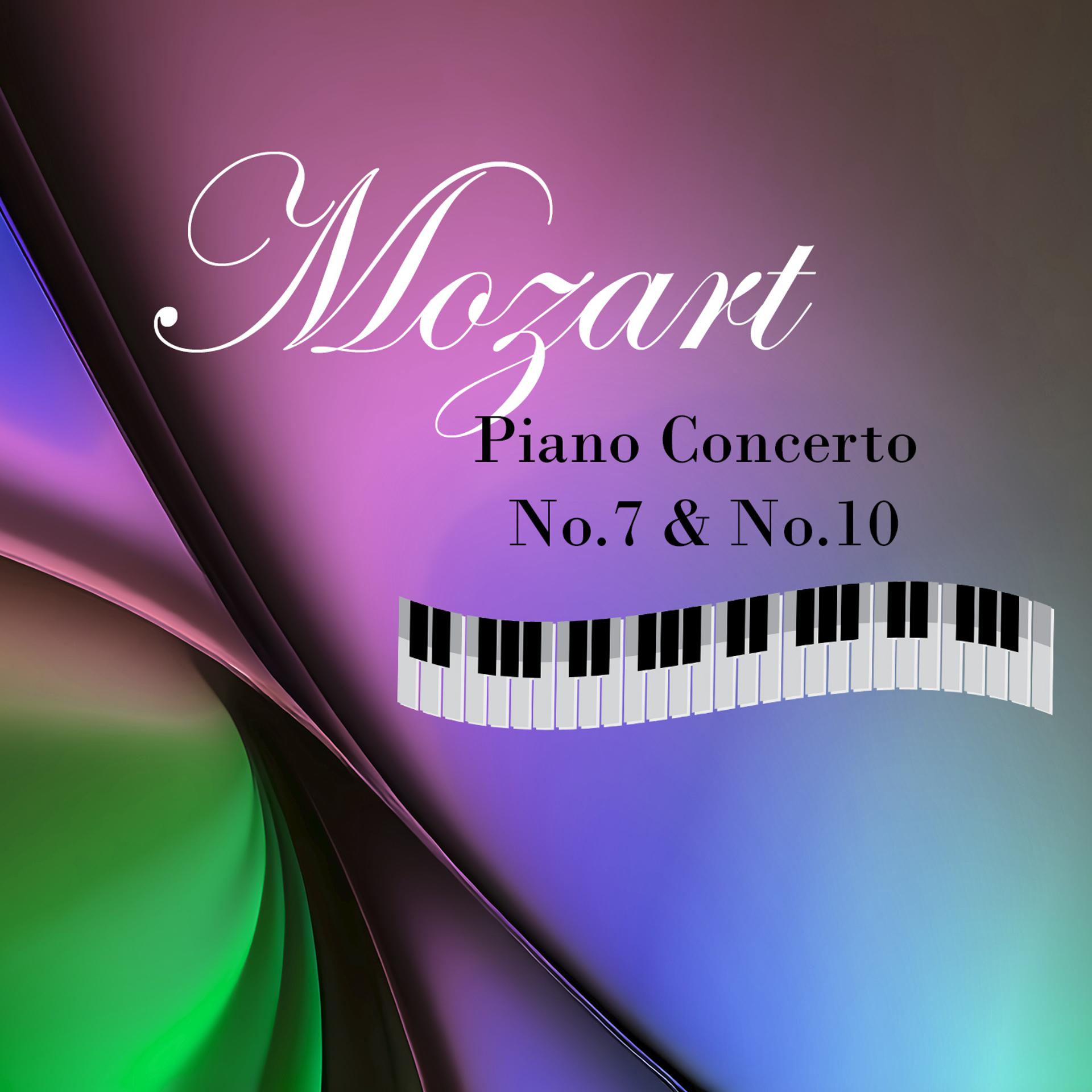 Постер альбома Mozart - Piano Concerto No.7 & No.10