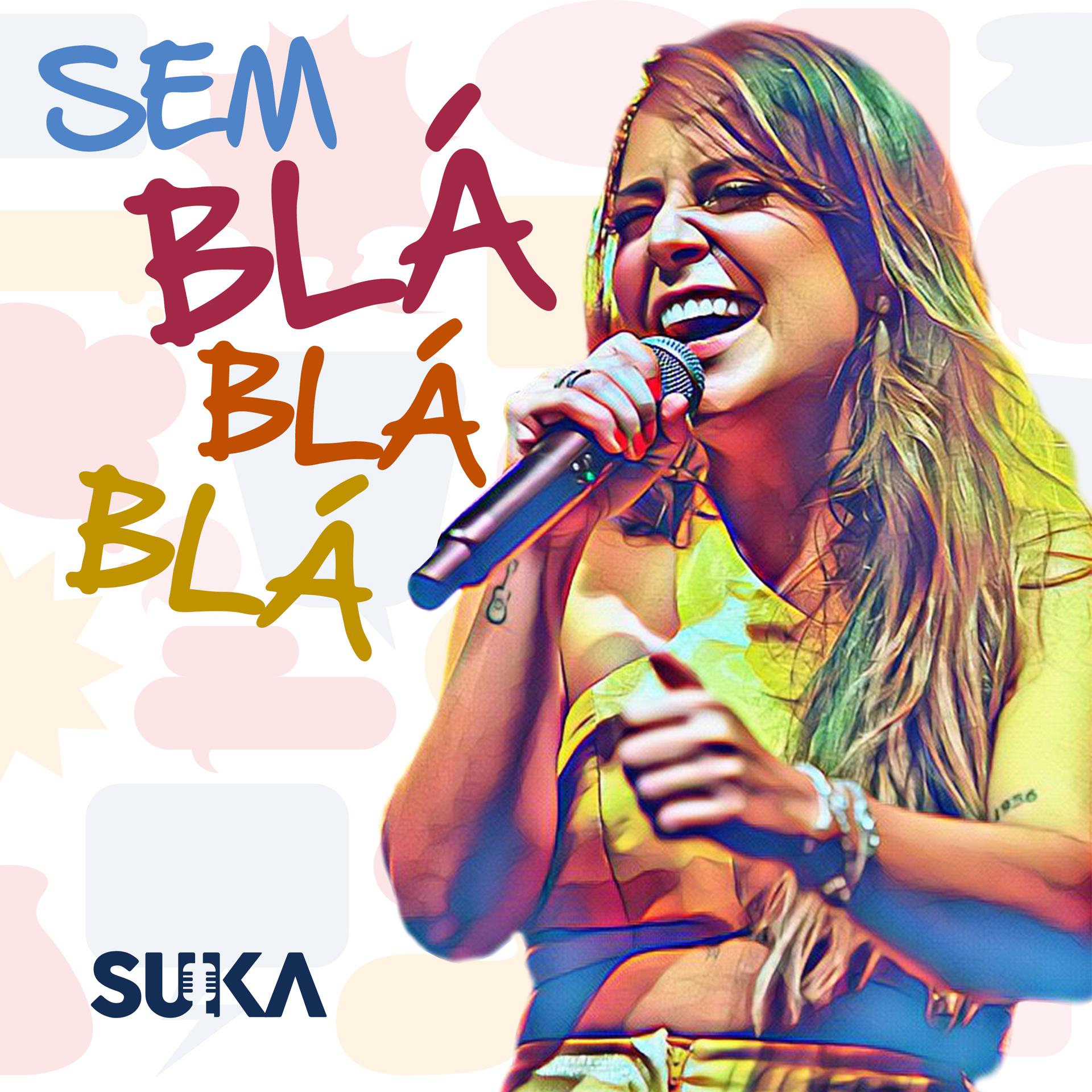 Постер альбома Sem Blá Blá Blá