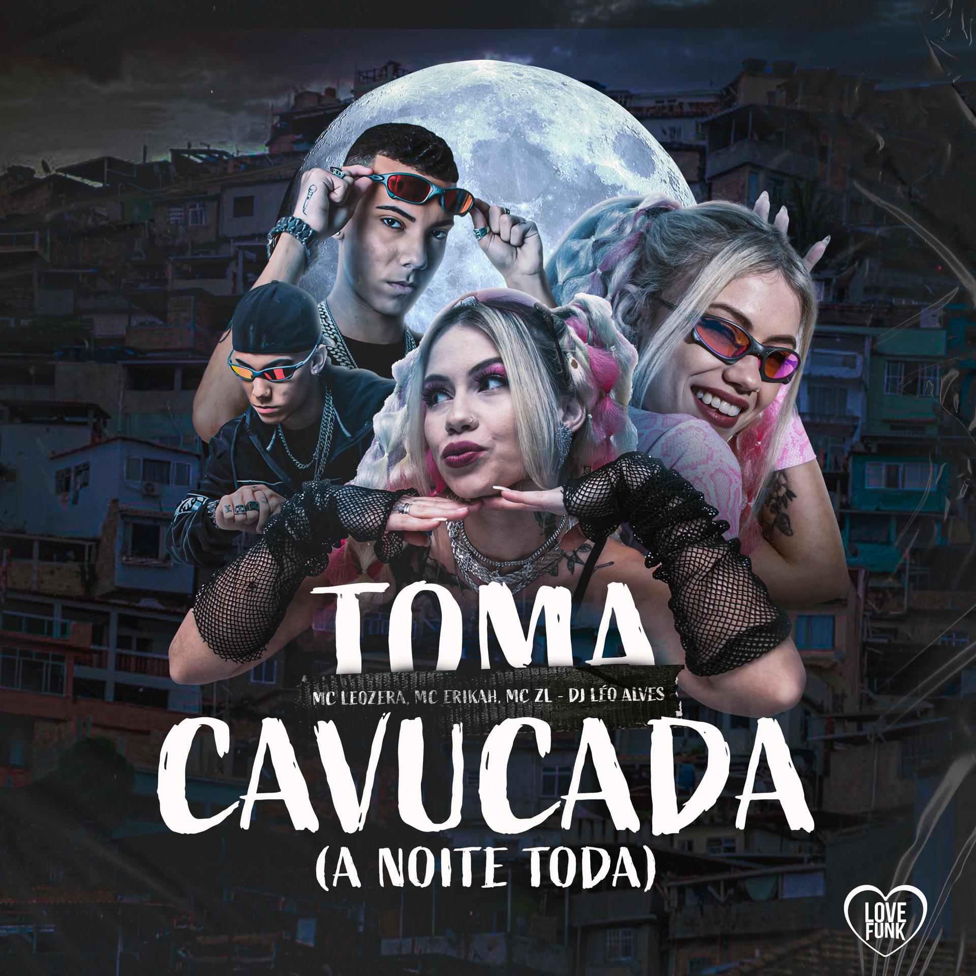 Постер альбома Toma Cavucada (A Noite Toda)