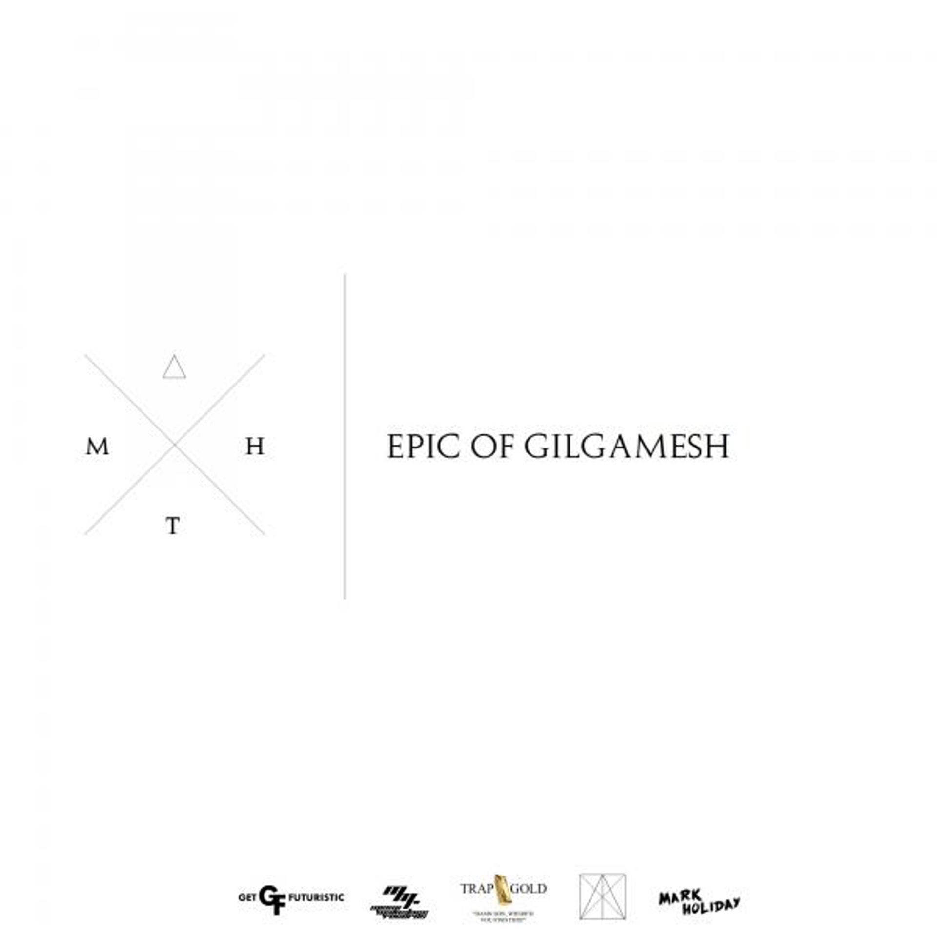 Постер альбома Epic of Gilgamesh (Real Trap mix)