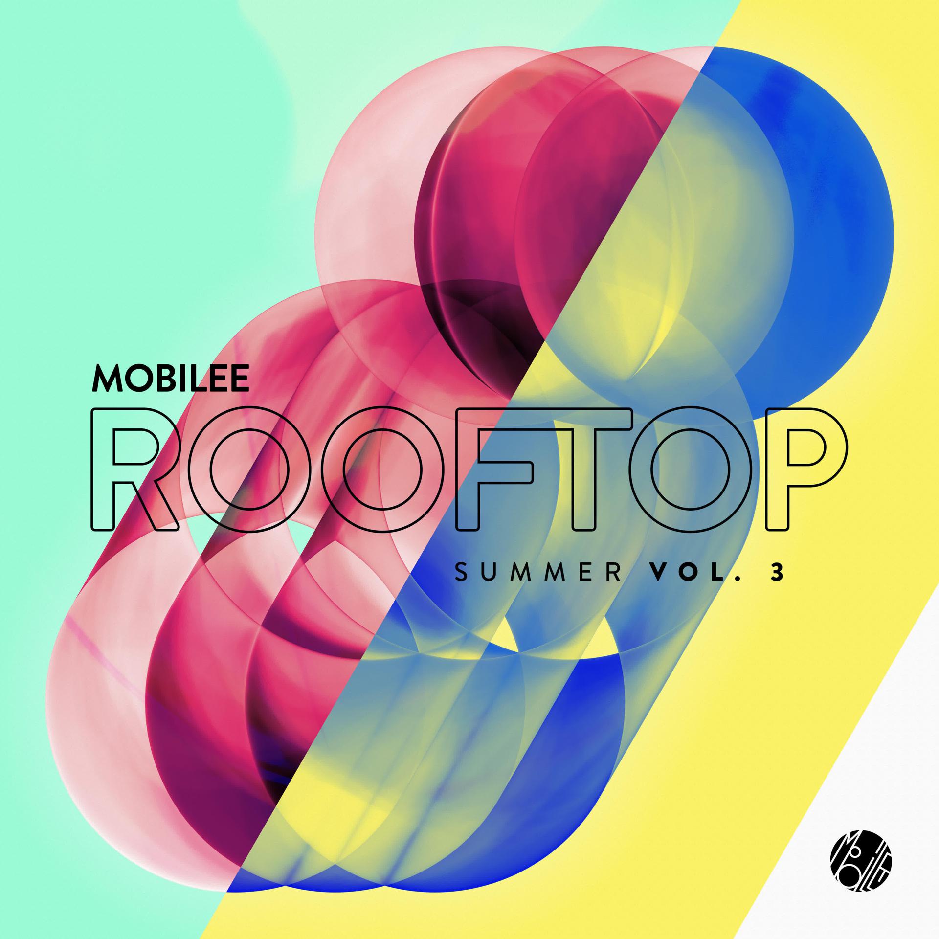 Постер альбома Mobilee Rooftop Summer, Vol. 3