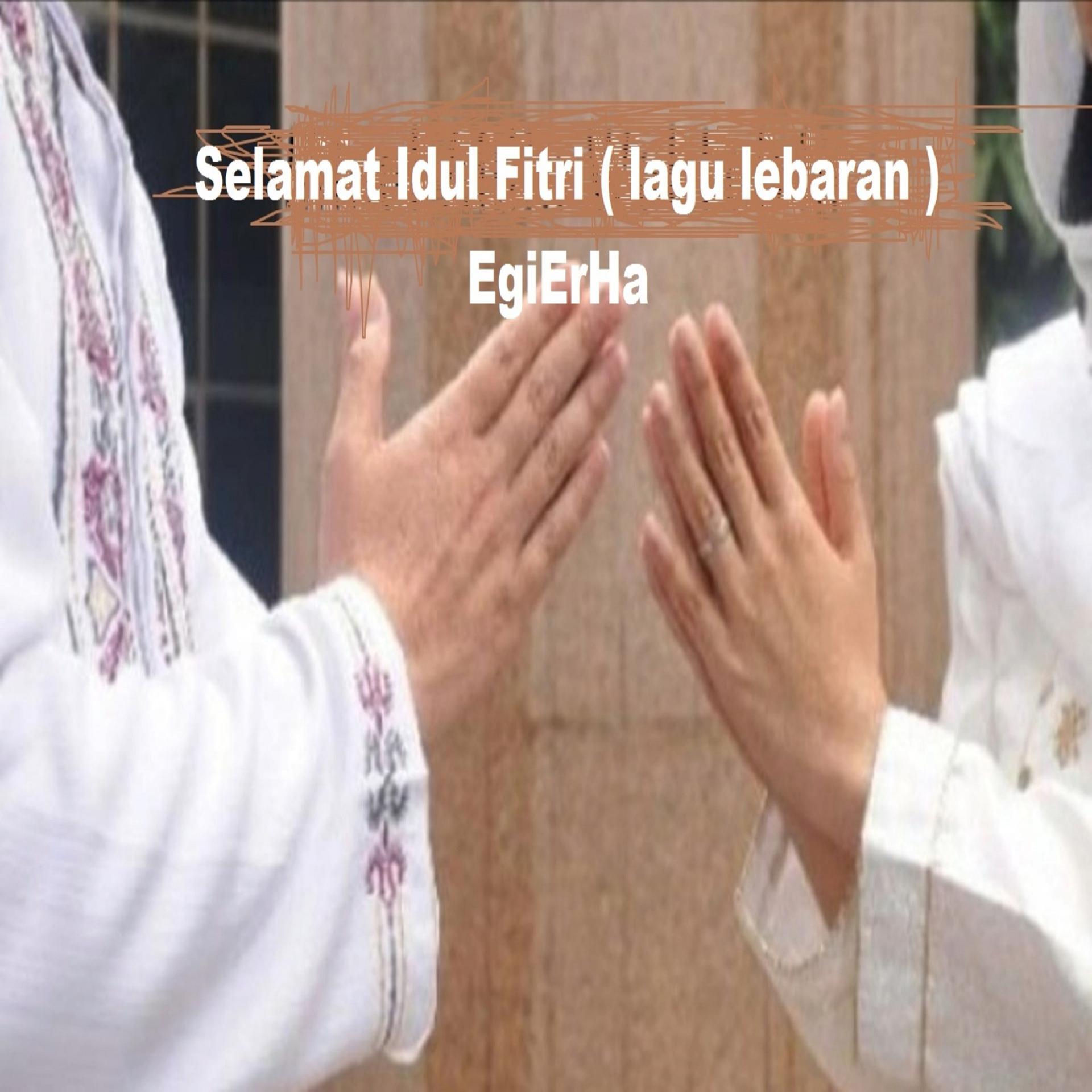 Постер альбома Selamat Idul Fitri ( lagu lebaran )