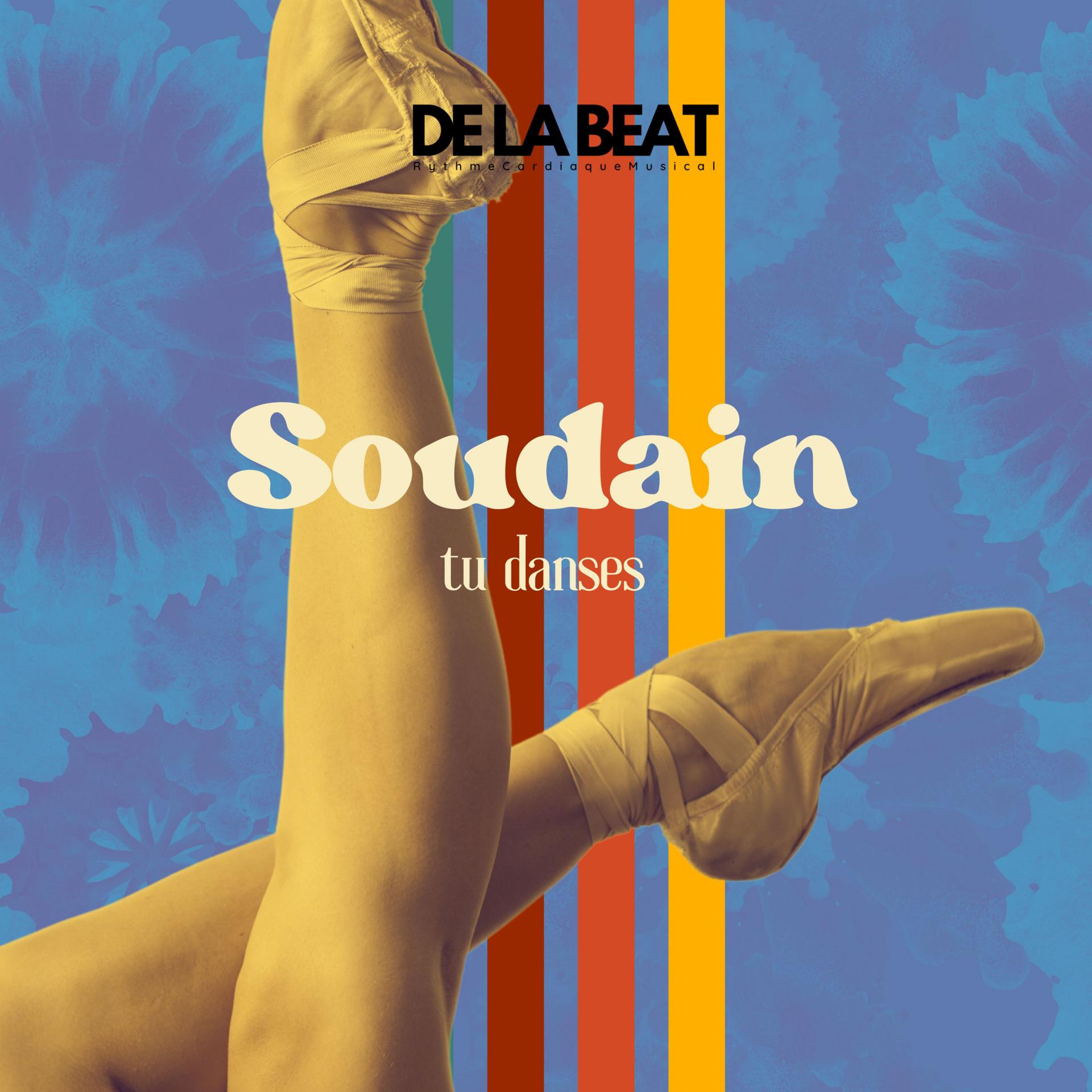 Постер альбома Soudain - Tu danses