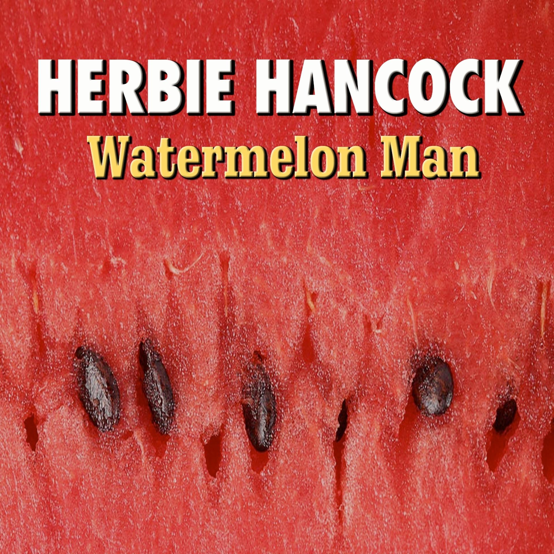 Постер альбома Watermelon Man
