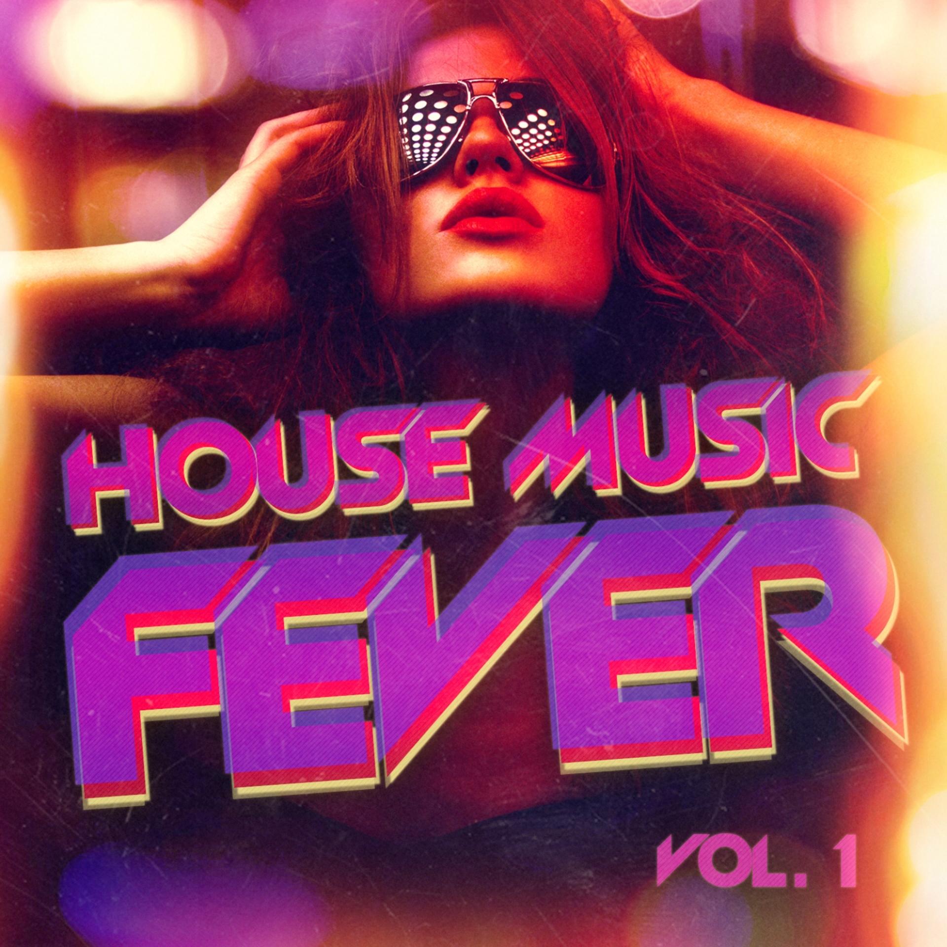 Постер альбома House Music Fever, Vol. 1