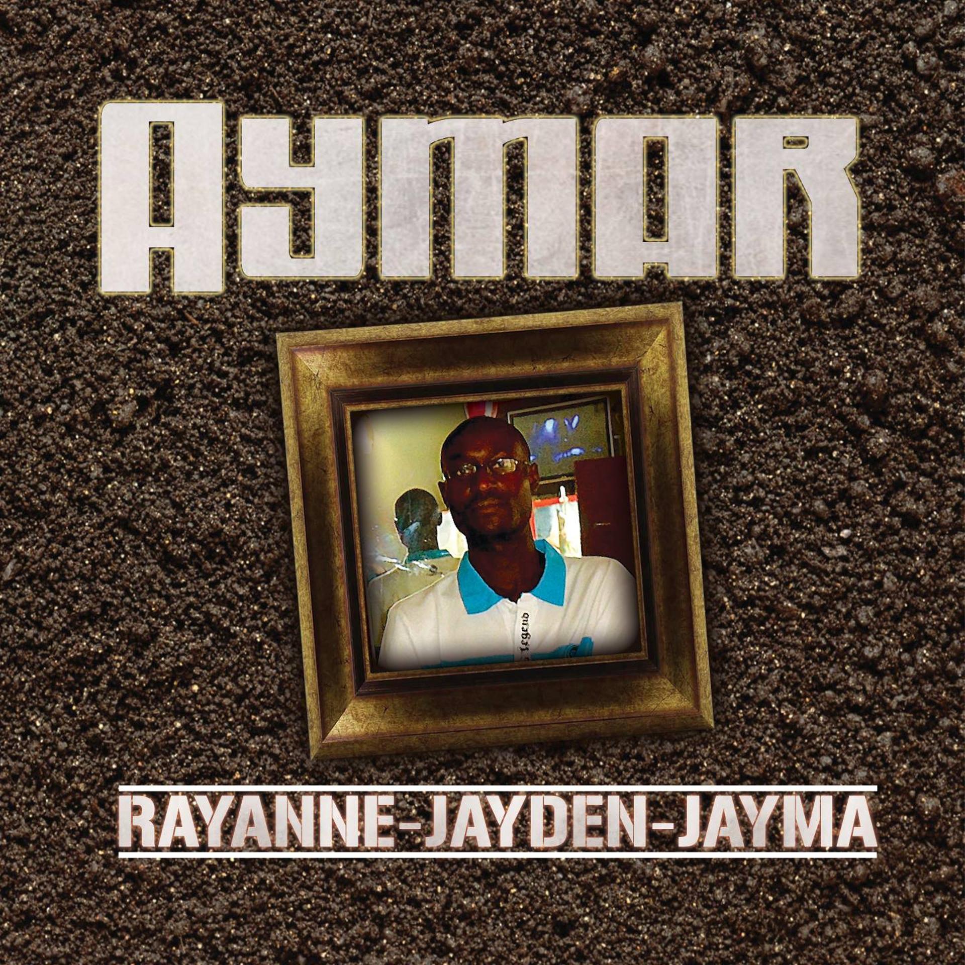 Постер альбома Rayanne-Jayden-Jayma
