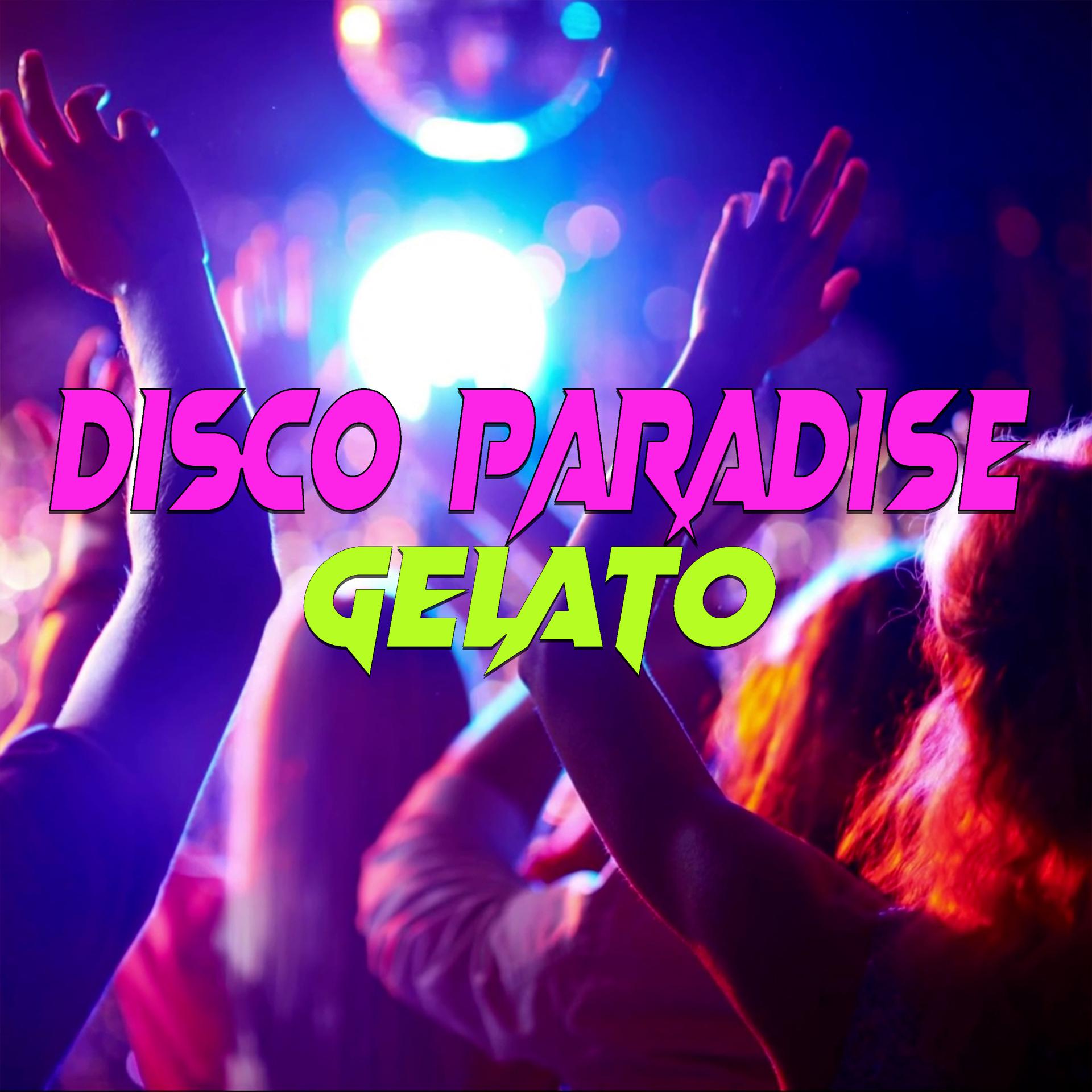 Постер альбома Disco paradise / Gelato