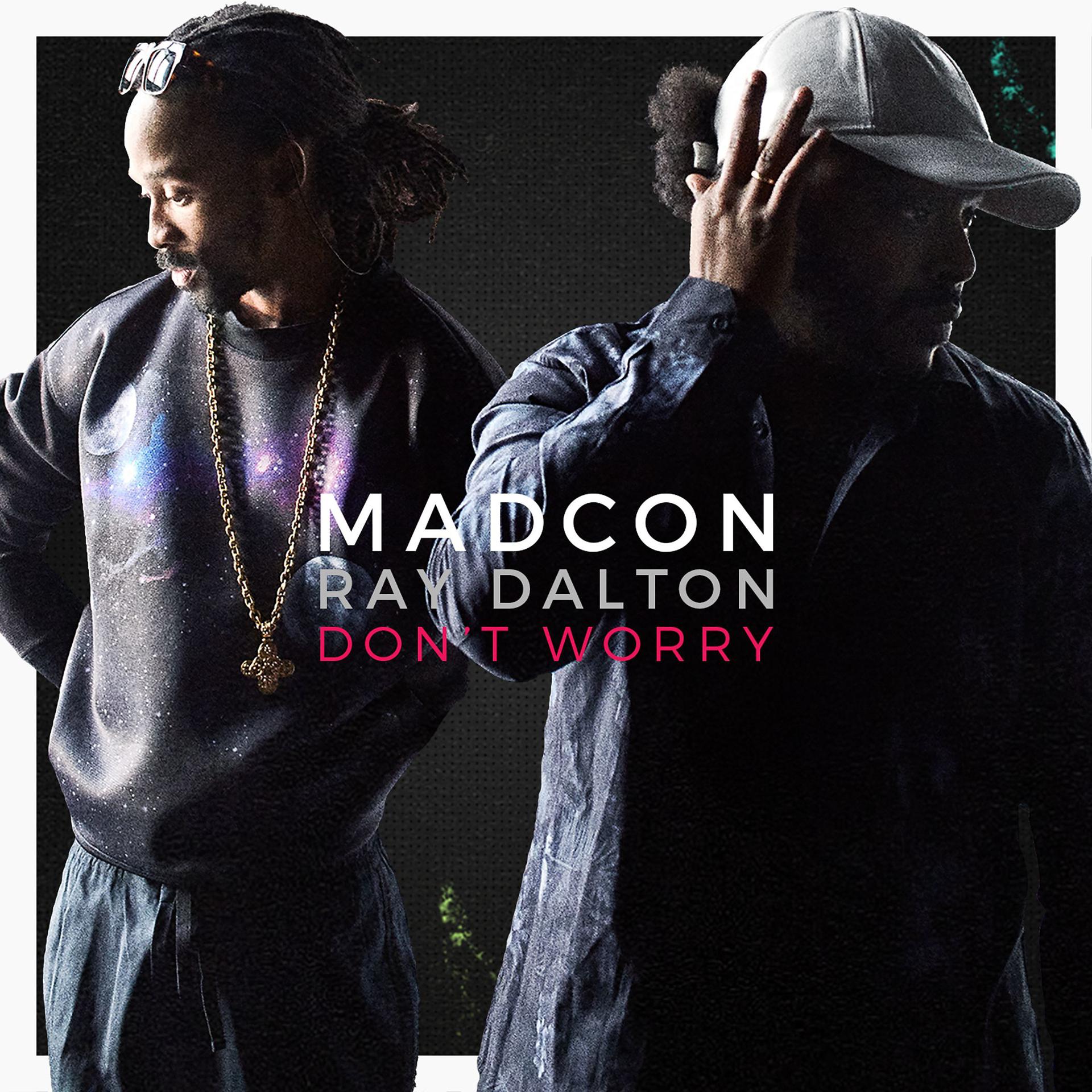 Постер альбома Don't Worry (feat. Ray Dalton)