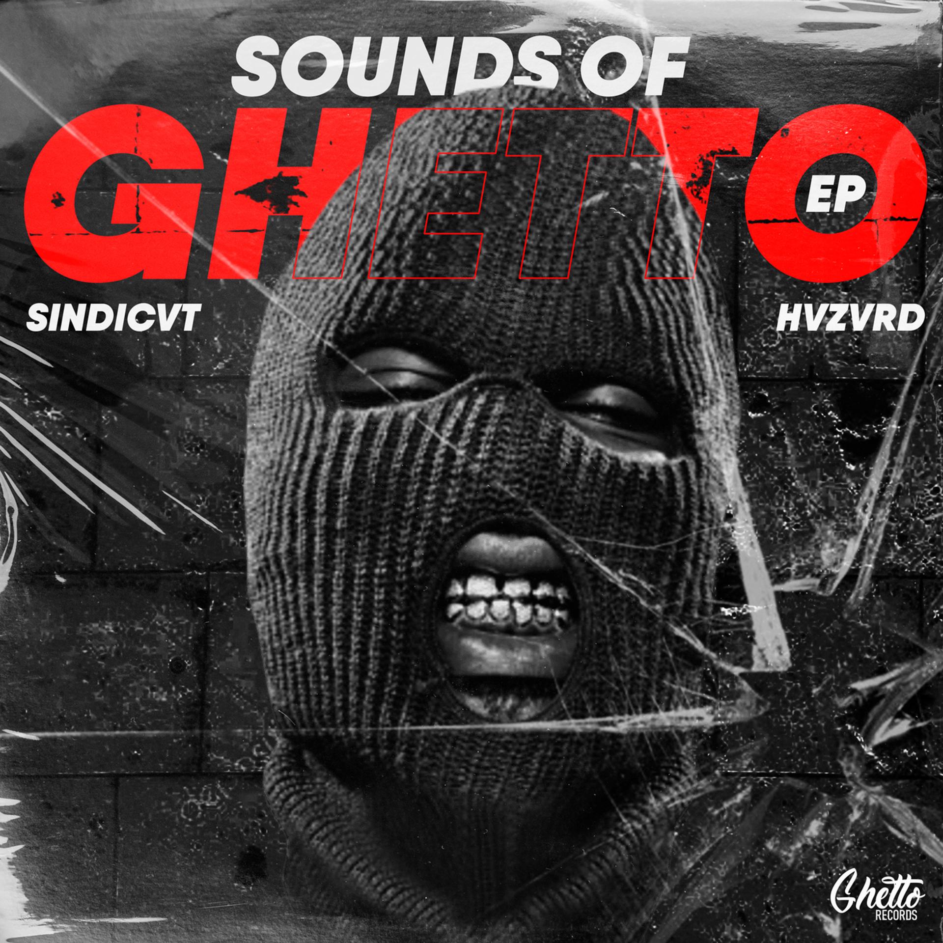 Постер альбома Sounds Of Ghetto EP