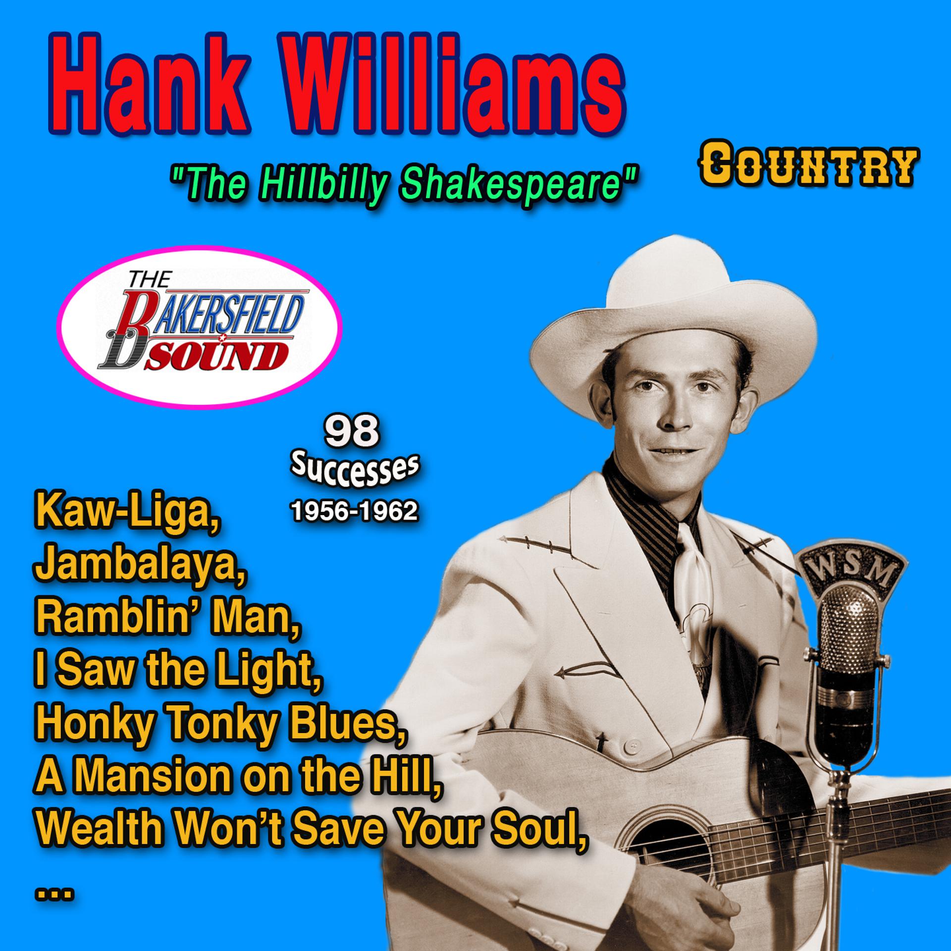 Постер альбома Hank Williams "The Hillbilly Shakespeare" 98 Successes