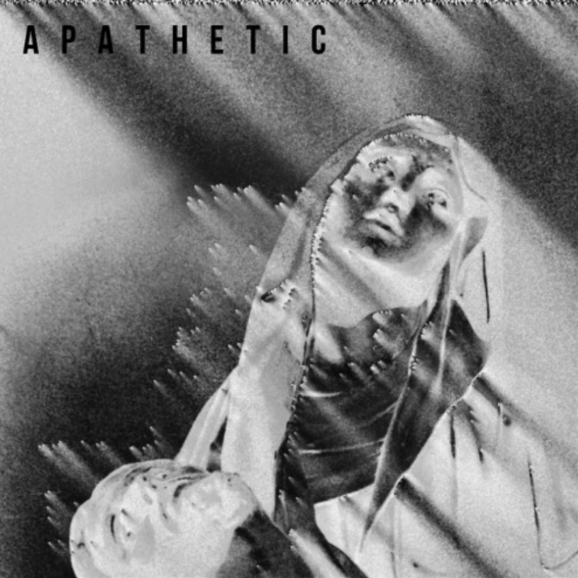 Постер альбома APATHETIC