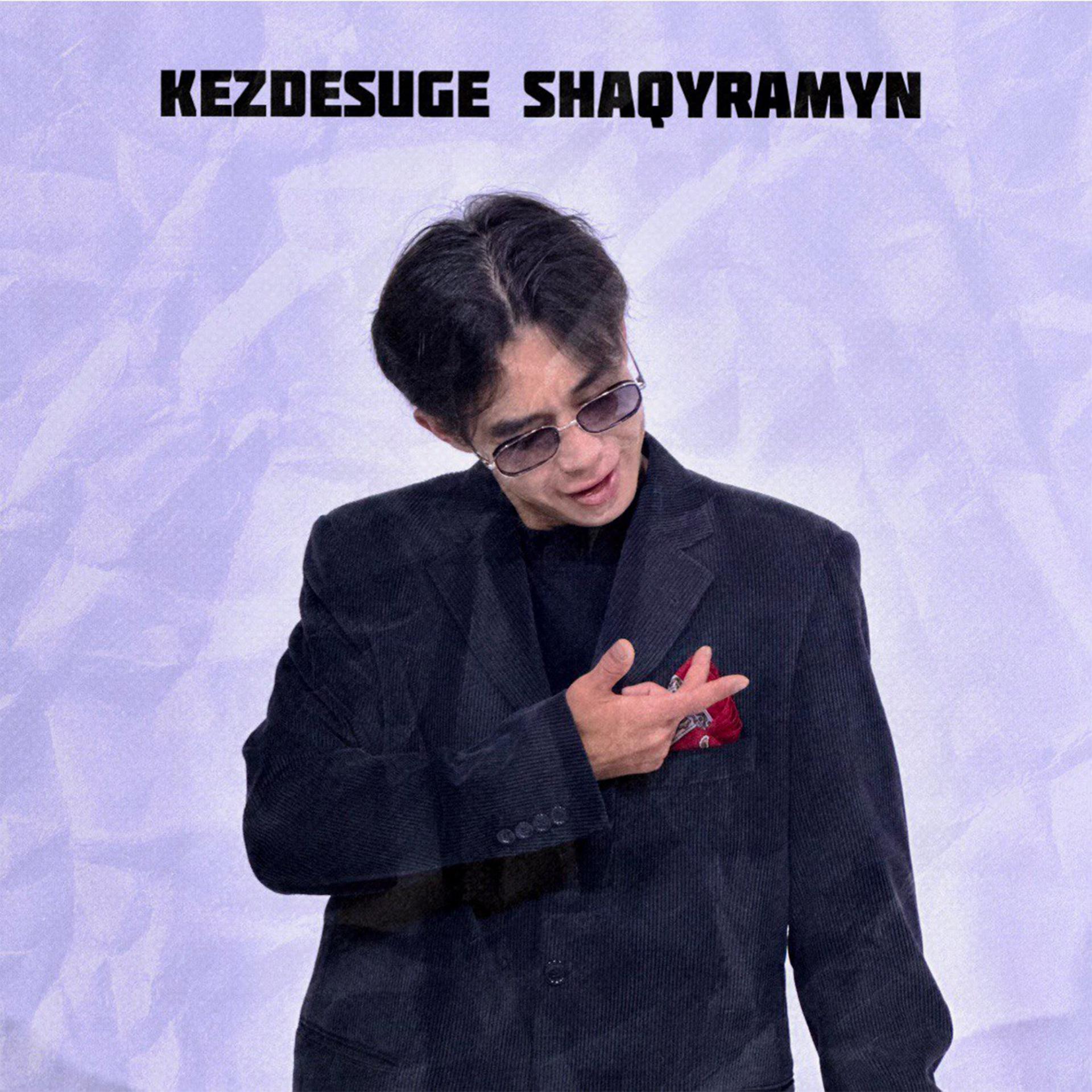 Постер альбома Kezdesuge shaqyramyn