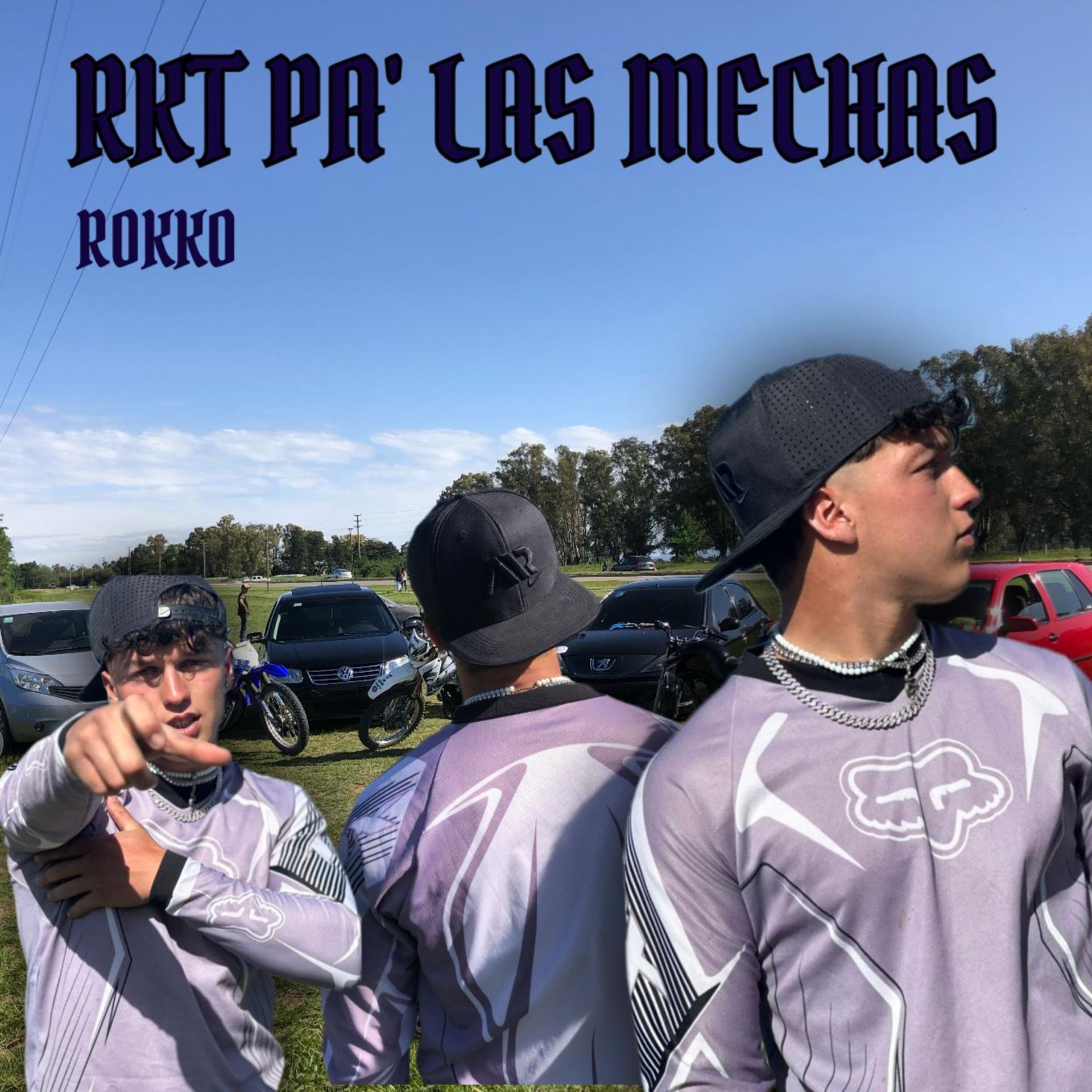 Постер альбома Rkt Pá las Mechas