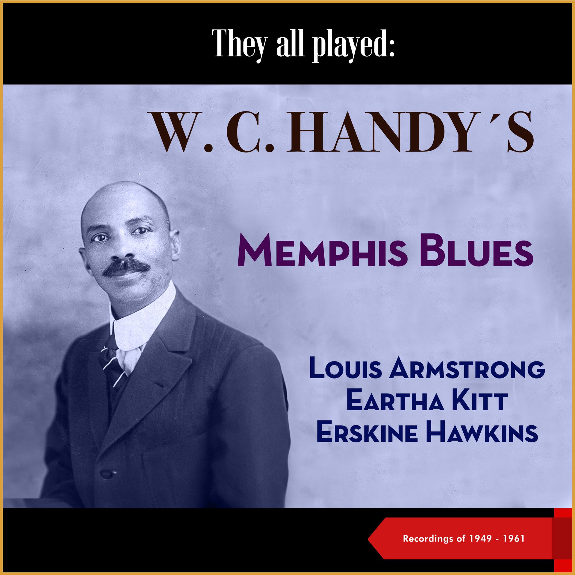 Постер альбома They All Played: W. C. Handy - Memphis Blues