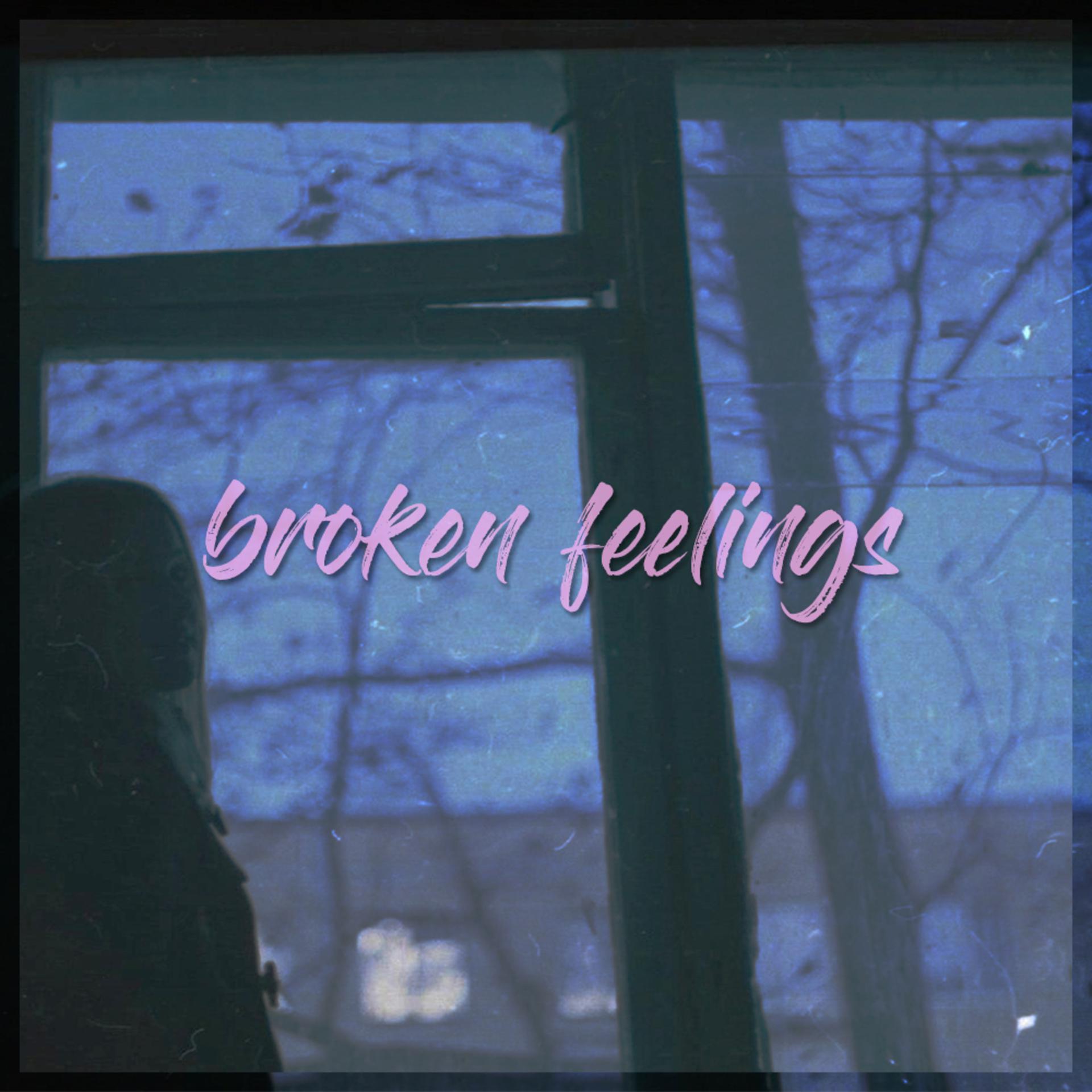Постер альбома broken feelings