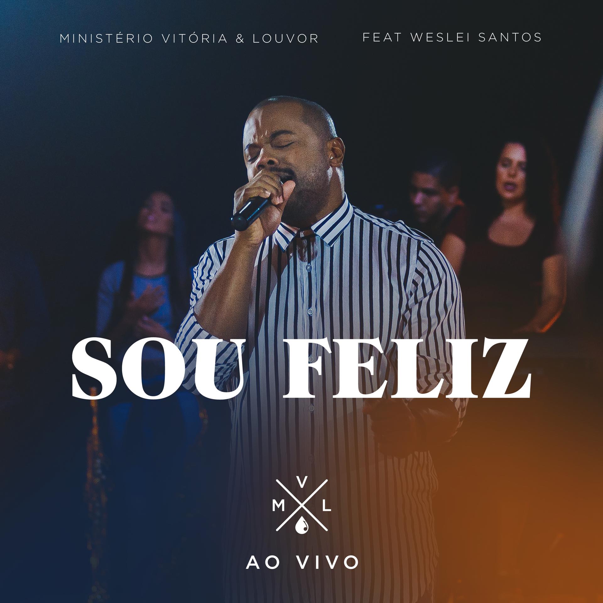 Постер альбома Sou Feliz (Ao Vivo)