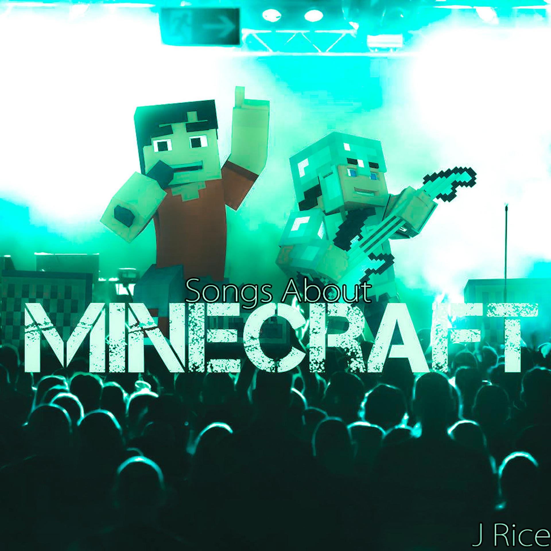 Постер альбома Songs About Minecraft (Deluxe)