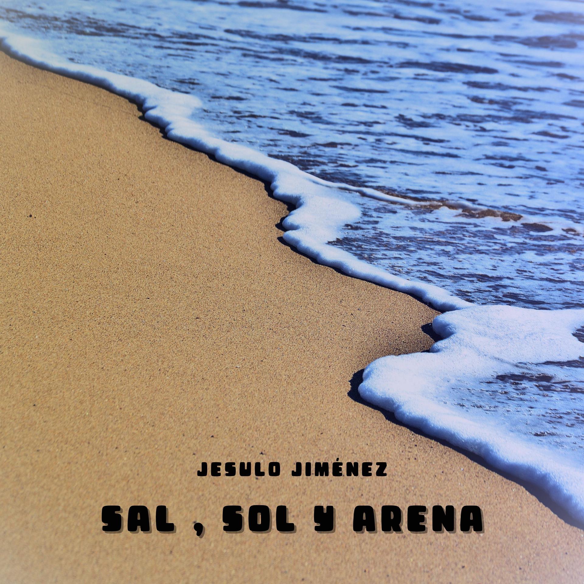 Постер альбома Sal , Sol Y Arena