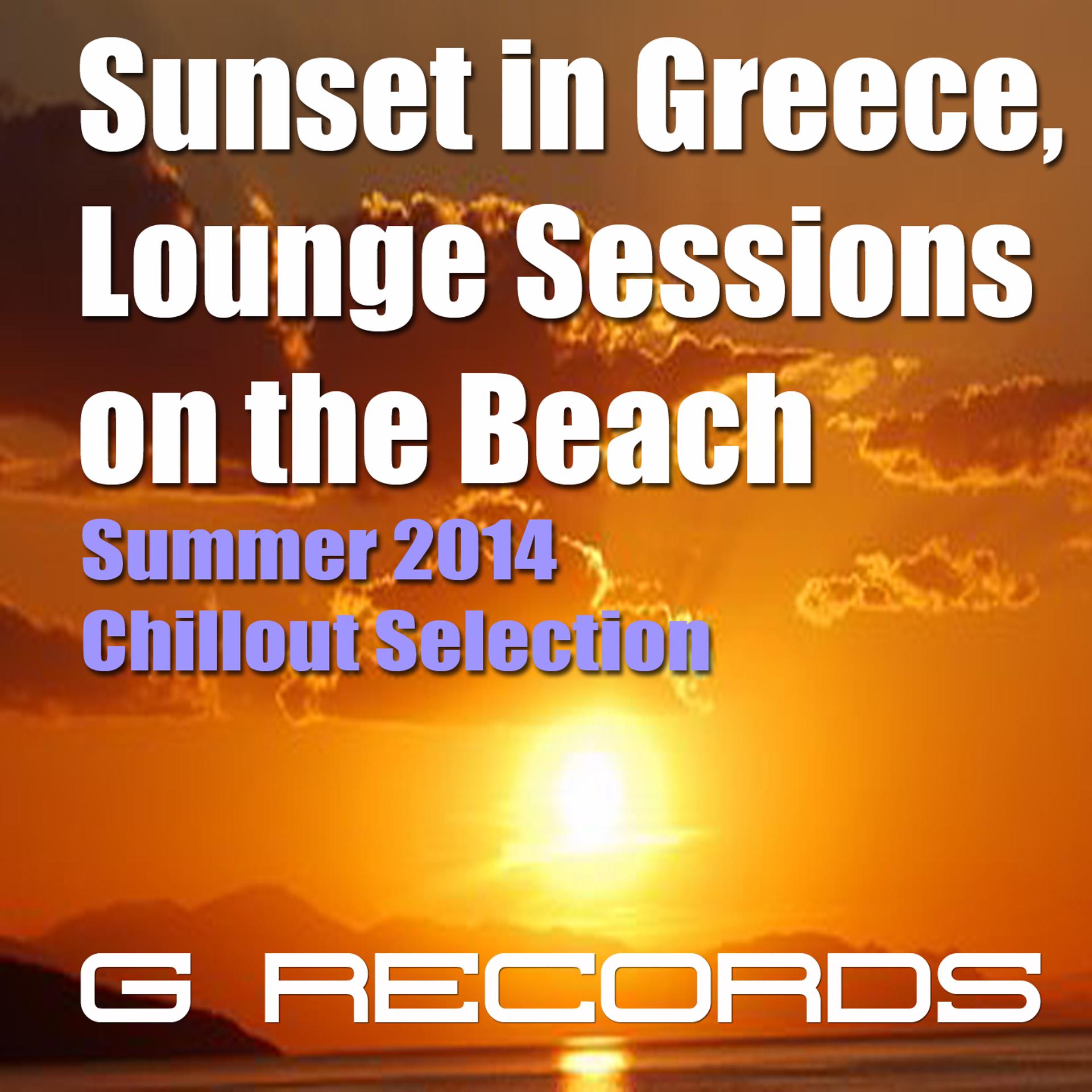 Постер альбома Sunset in Greece Lounge Session on the beach summer 2014 Chillout selection