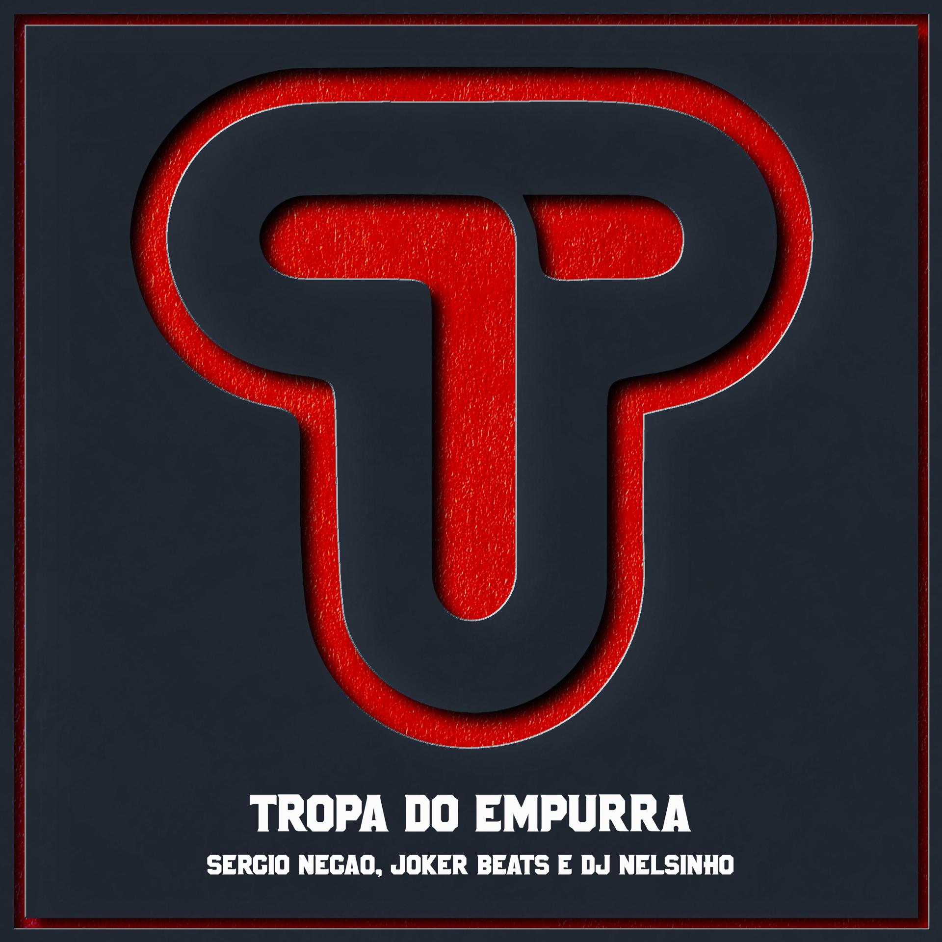 Постер альбома Tropa do Empurra