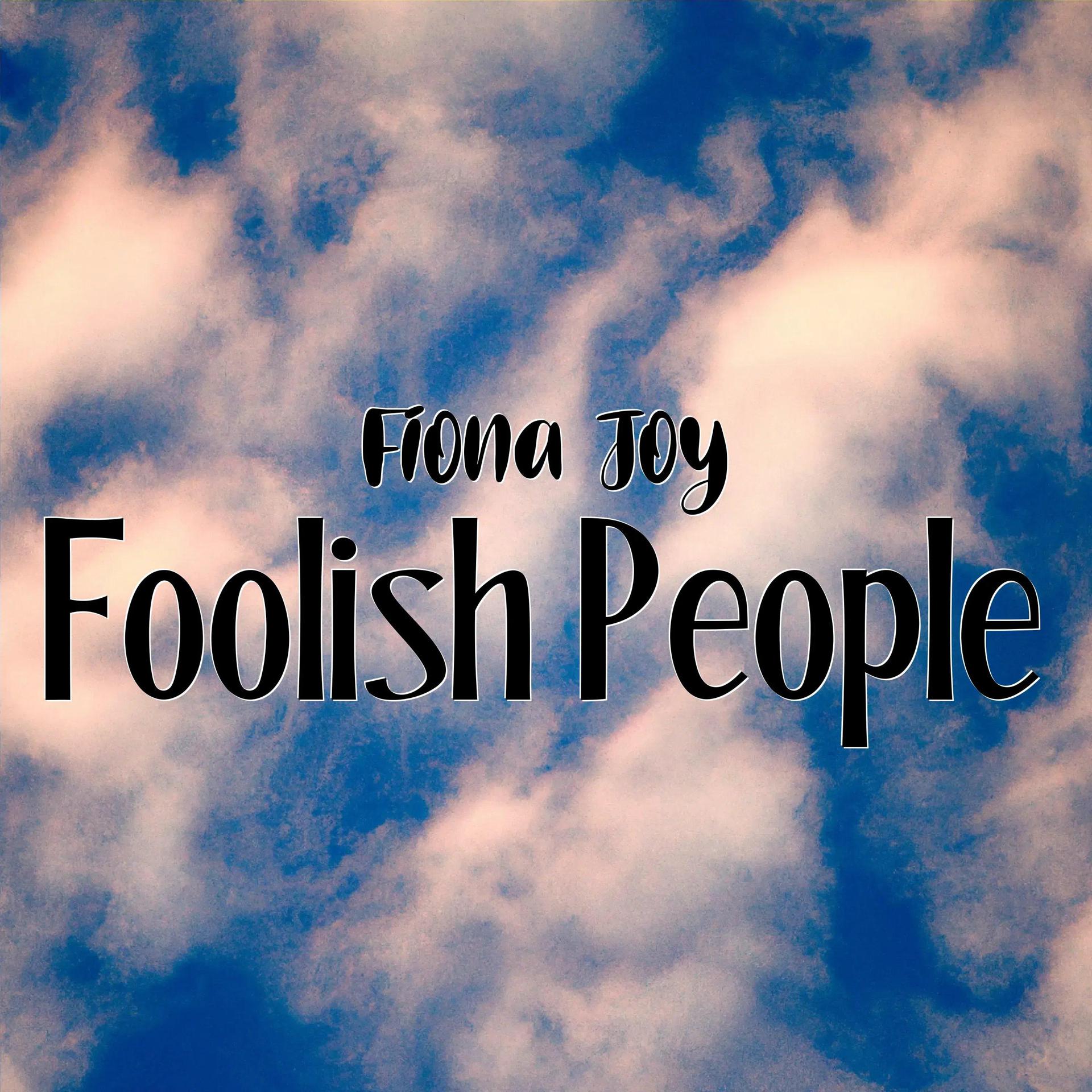 Постер альбома Foolish People
