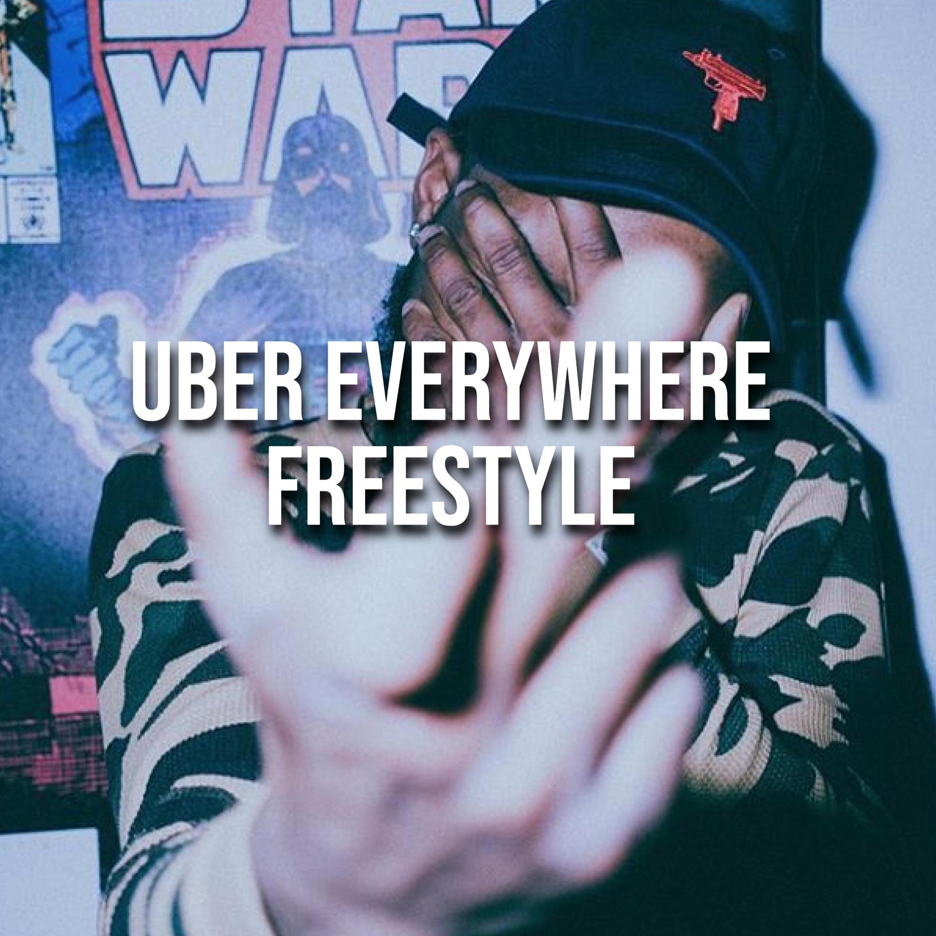 Постер альбома Uber Everywhere Freestyle (feat. Tory Lanezzz)