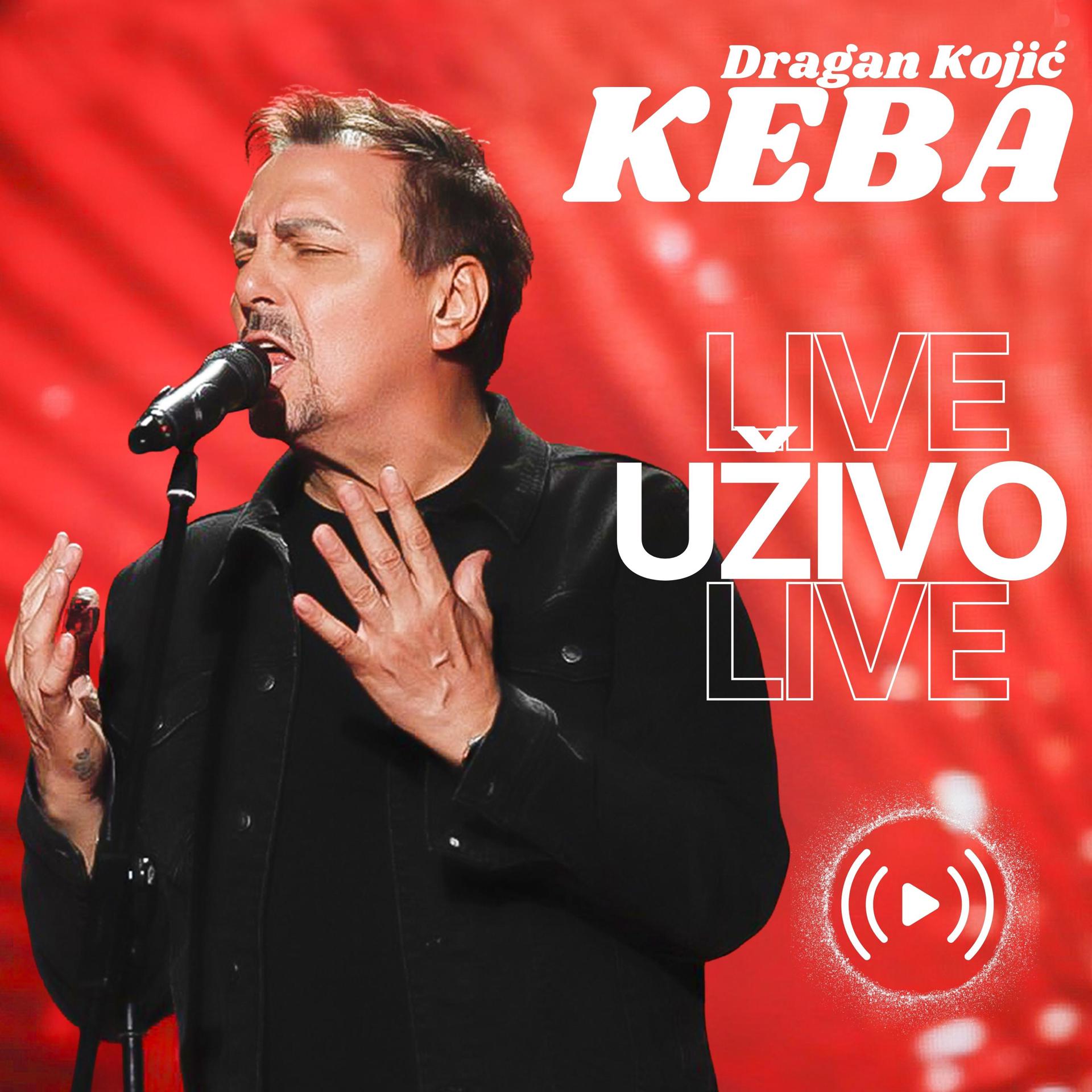 Постер альбома UŽIVO - Dragan Kojić KEBA