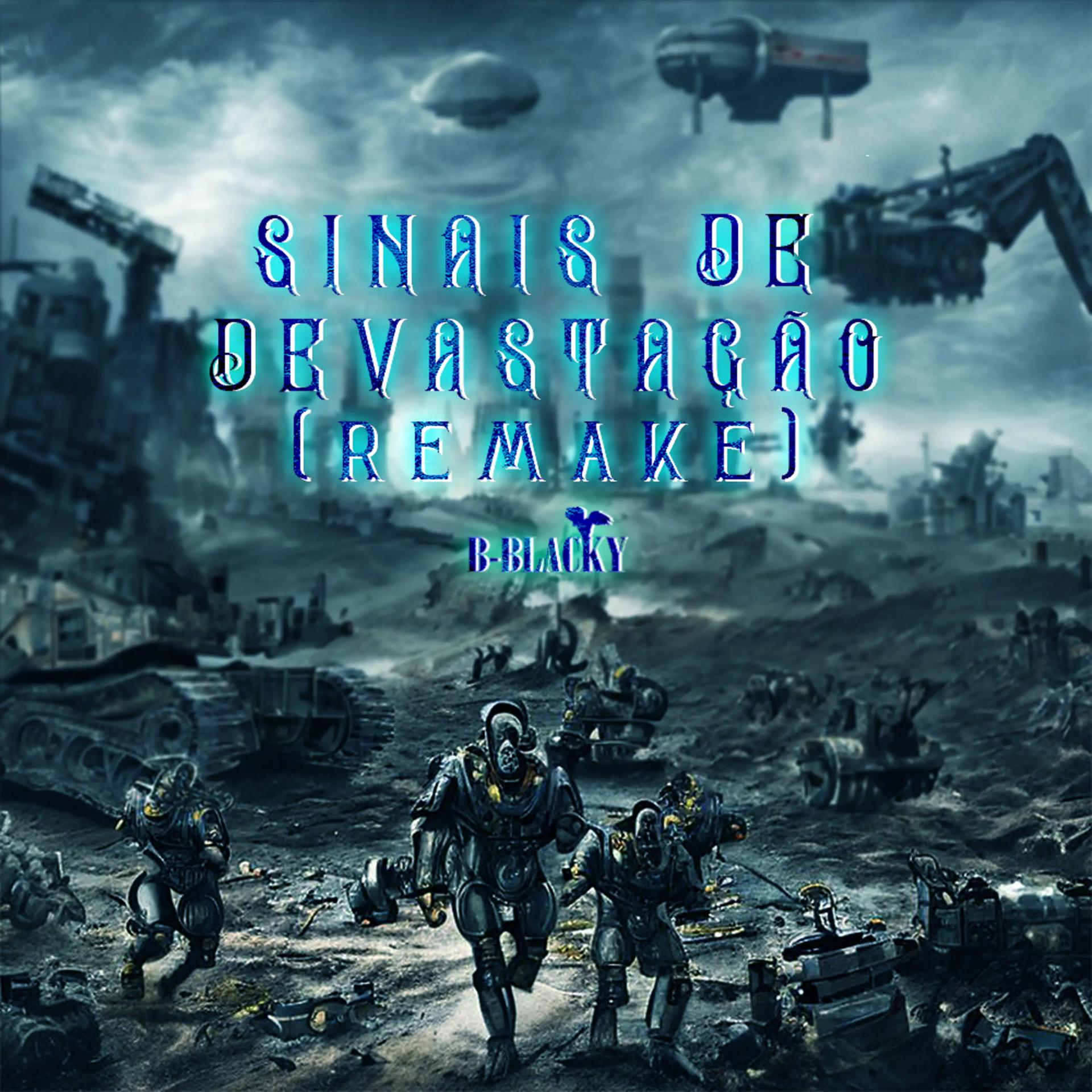 Постер альбома Sinais de Devastação (Remake)