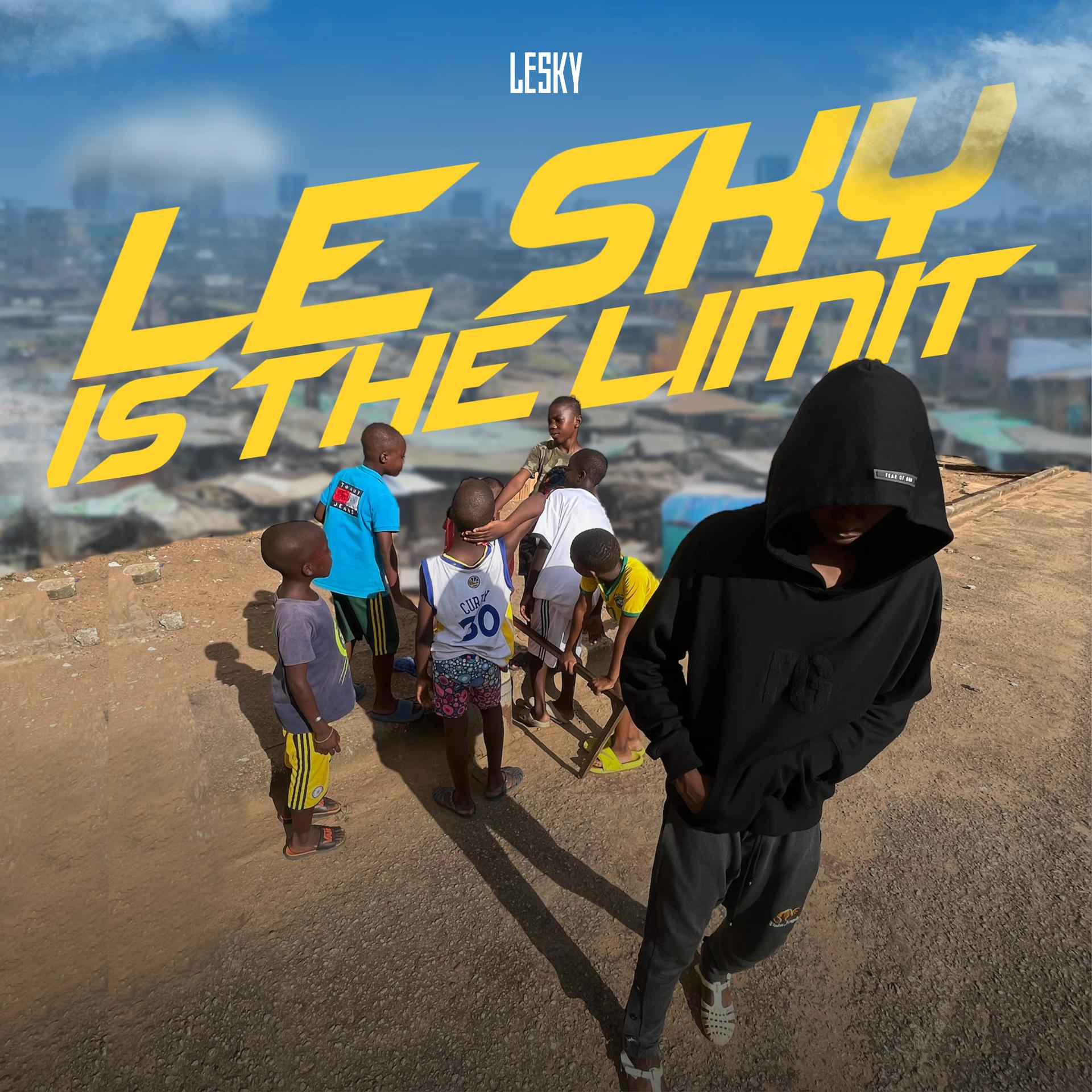 Постер альбома LE SKY IS THE LIMIT