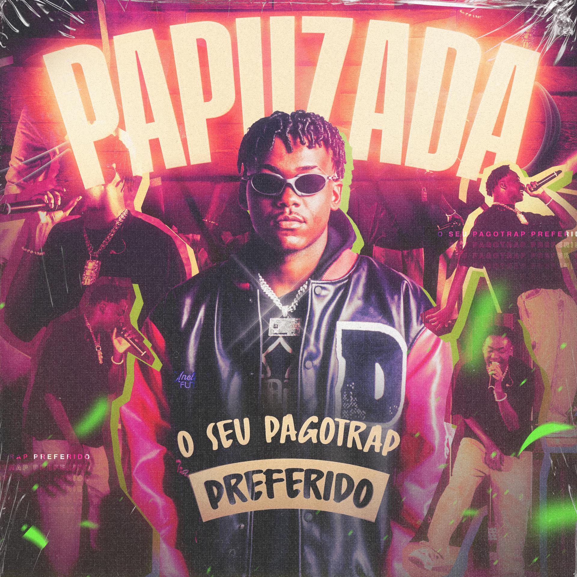 Постер альбома Papuzada - O Seu Pagotrap Preferido