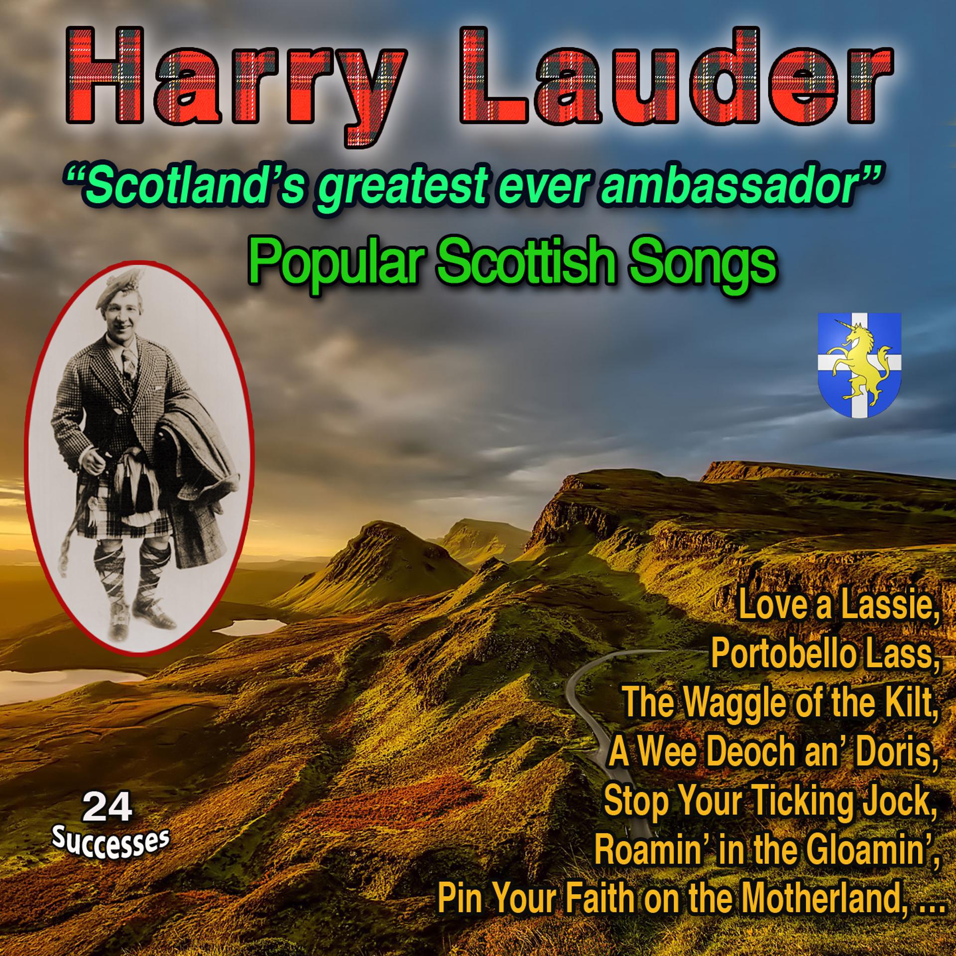 Постер альбома Harry Lauder "Scotland's greatest ever ambassador" (W. Churchill) Popular Scottish Songs