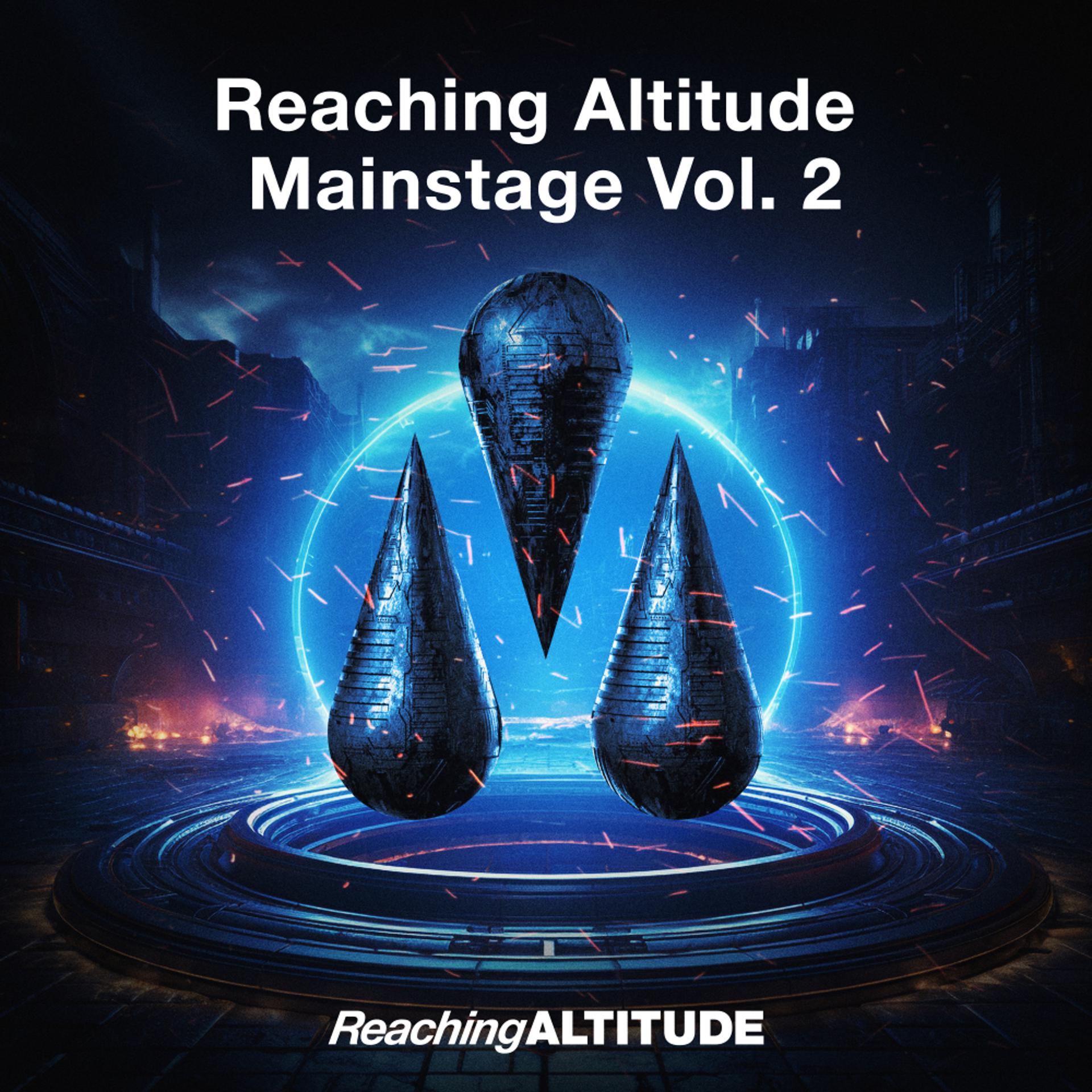 Постер альбома Reaching Altitude Mainstage Vol. 2