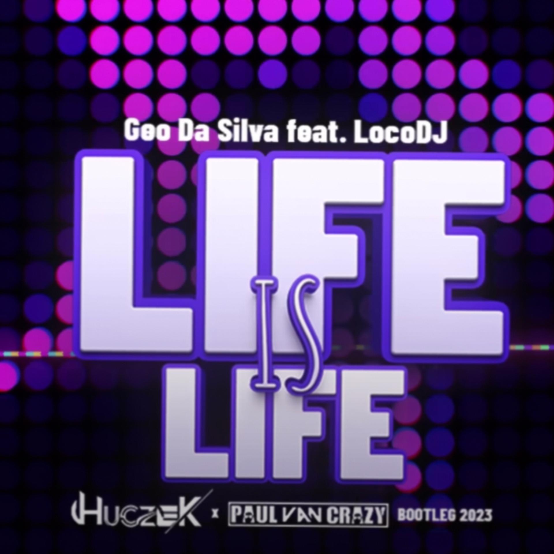 Постер альбома Life is Life (HUCZEK x PaulVanCrazy Remix)