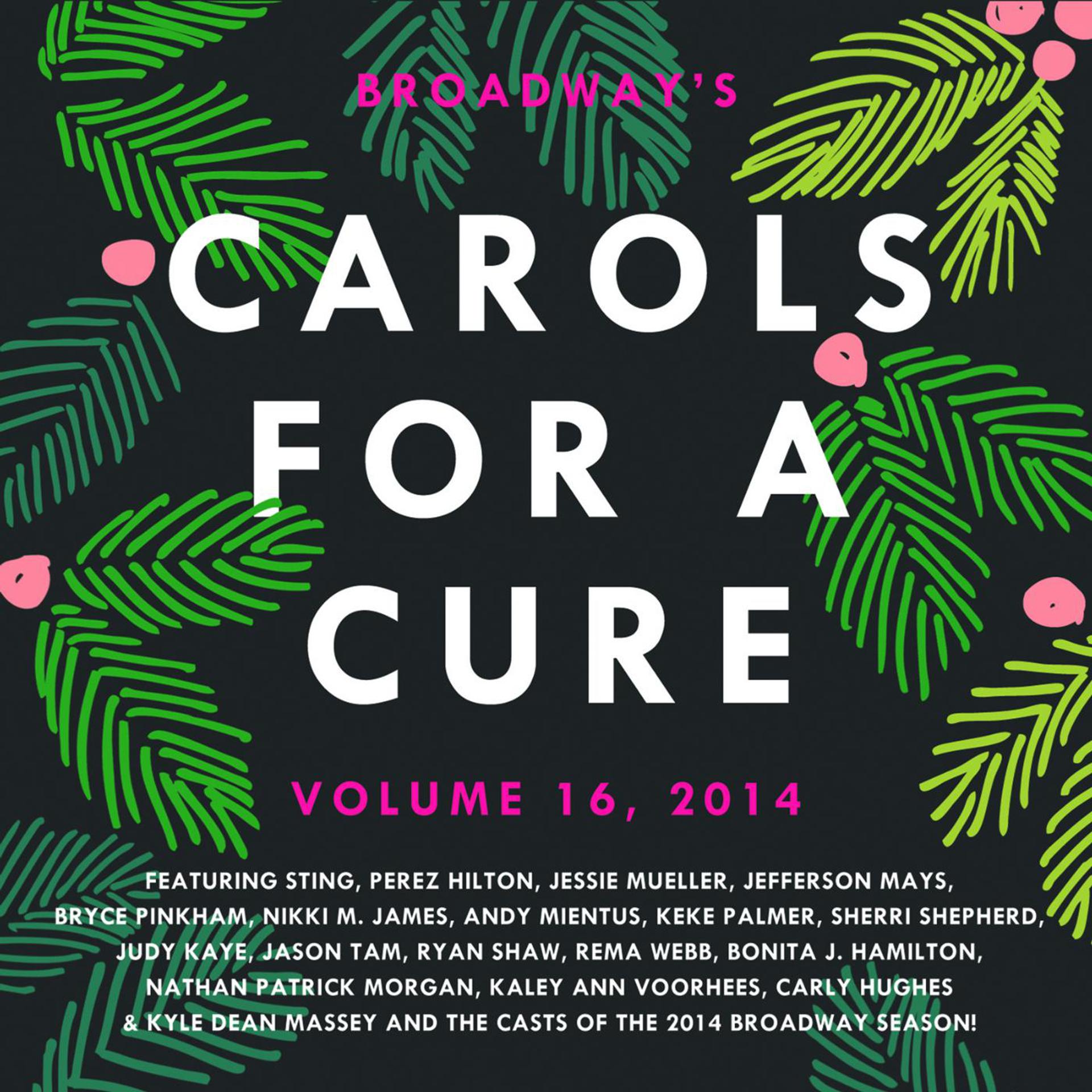 Постер альбома Broadway's Carols for a Cure, Vol. 16, 2014