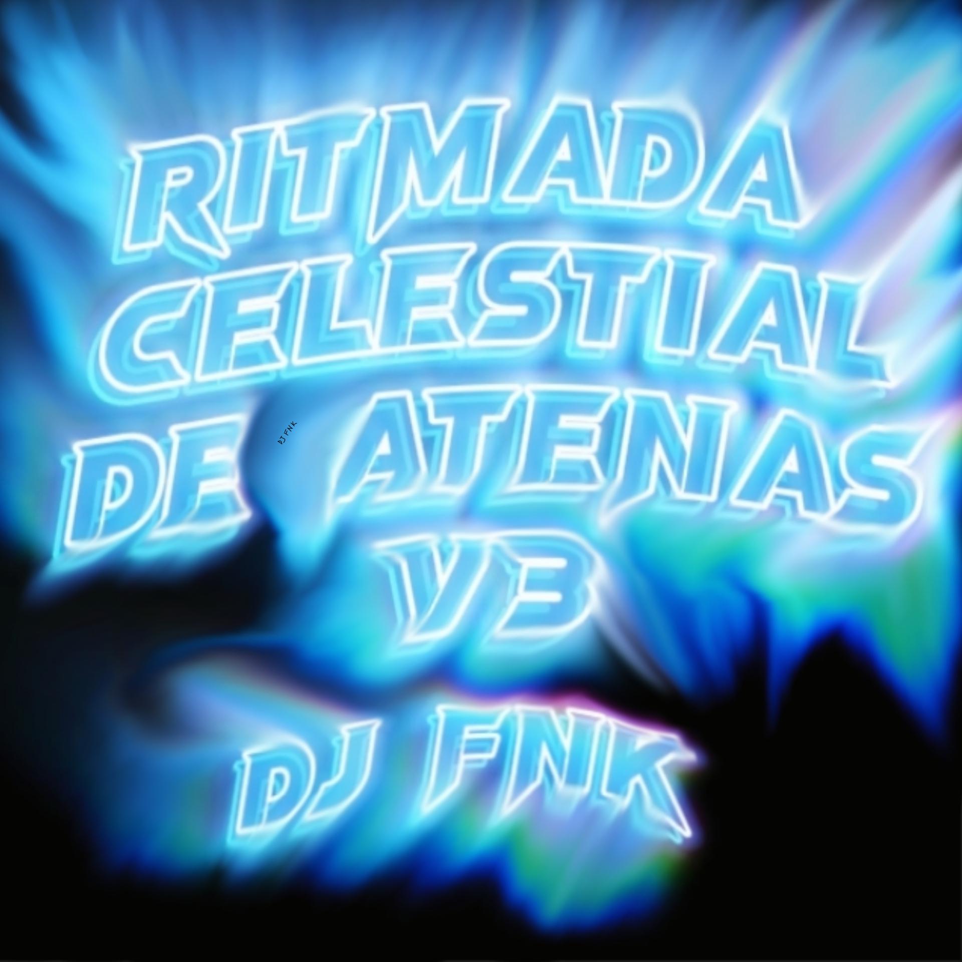 Постер альбома Ritmada Celestial De Atenas V3