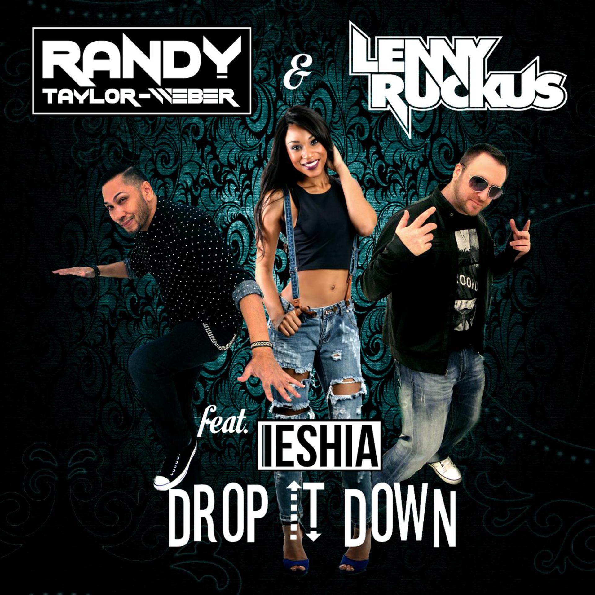 Постер альбома Drop It Down (feat. Ieshia)
