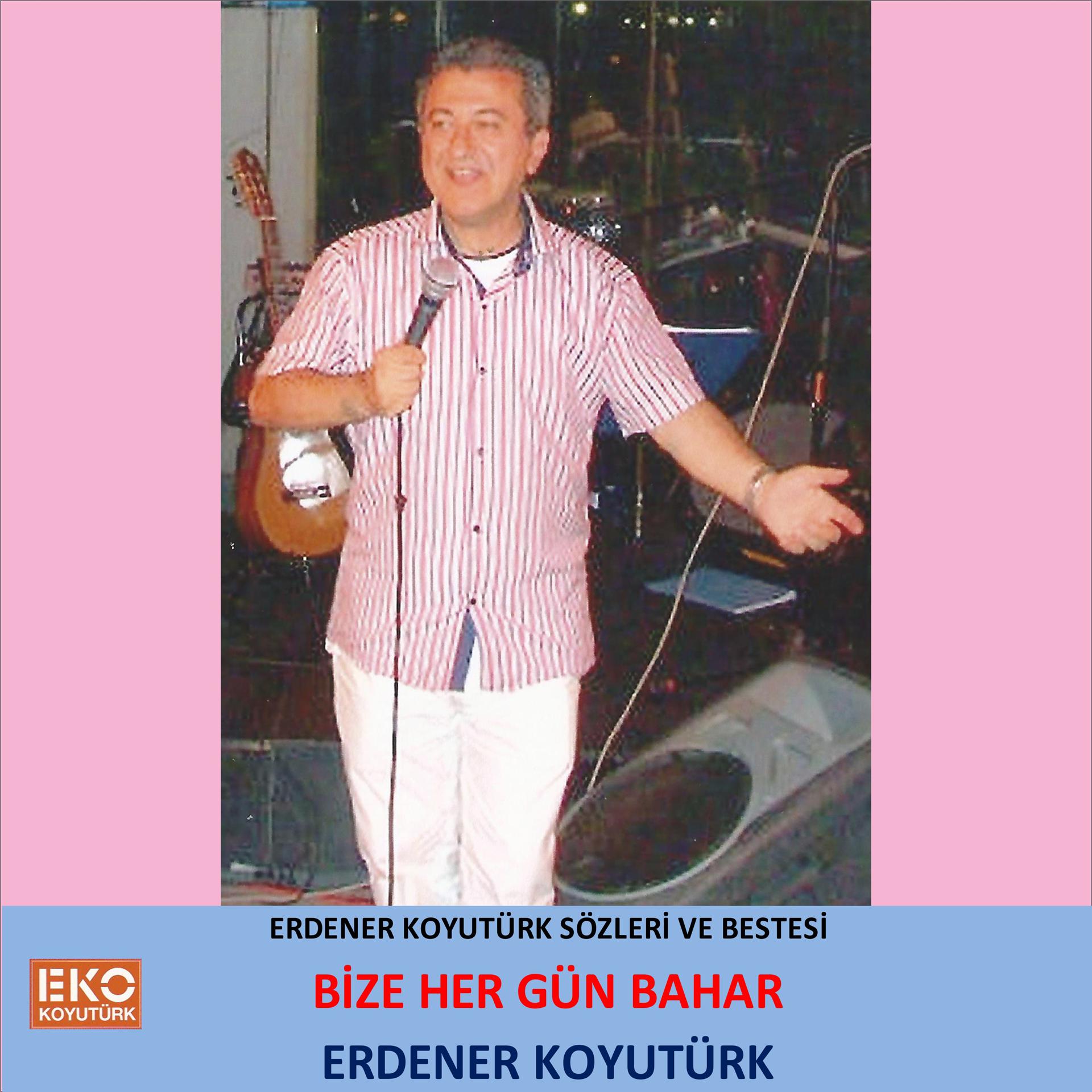 Постер альбома Bize Her Gün Bahar