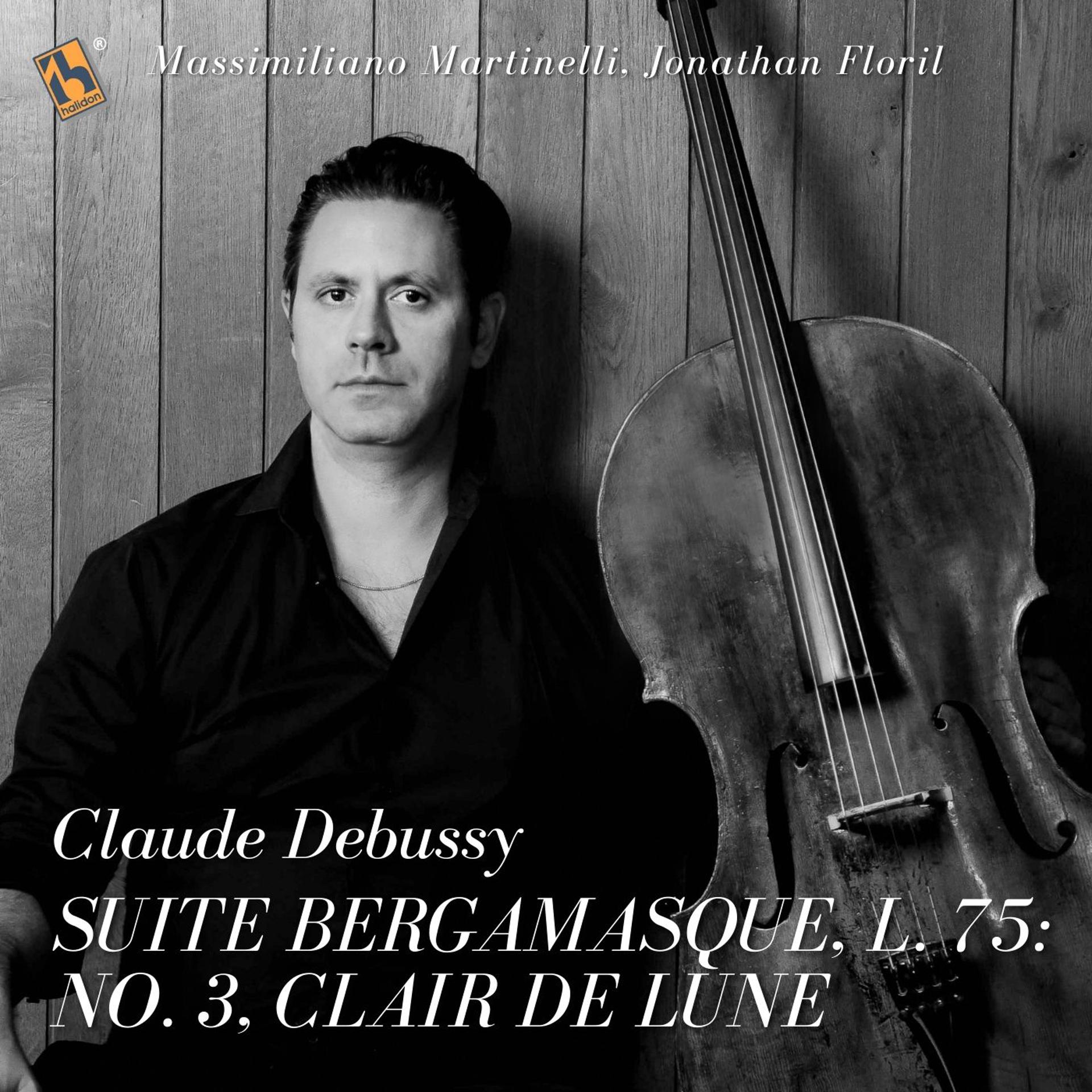 Постер альбома Debussy: Suite Bergamasque, L. 75: No. 3, Clair de lune