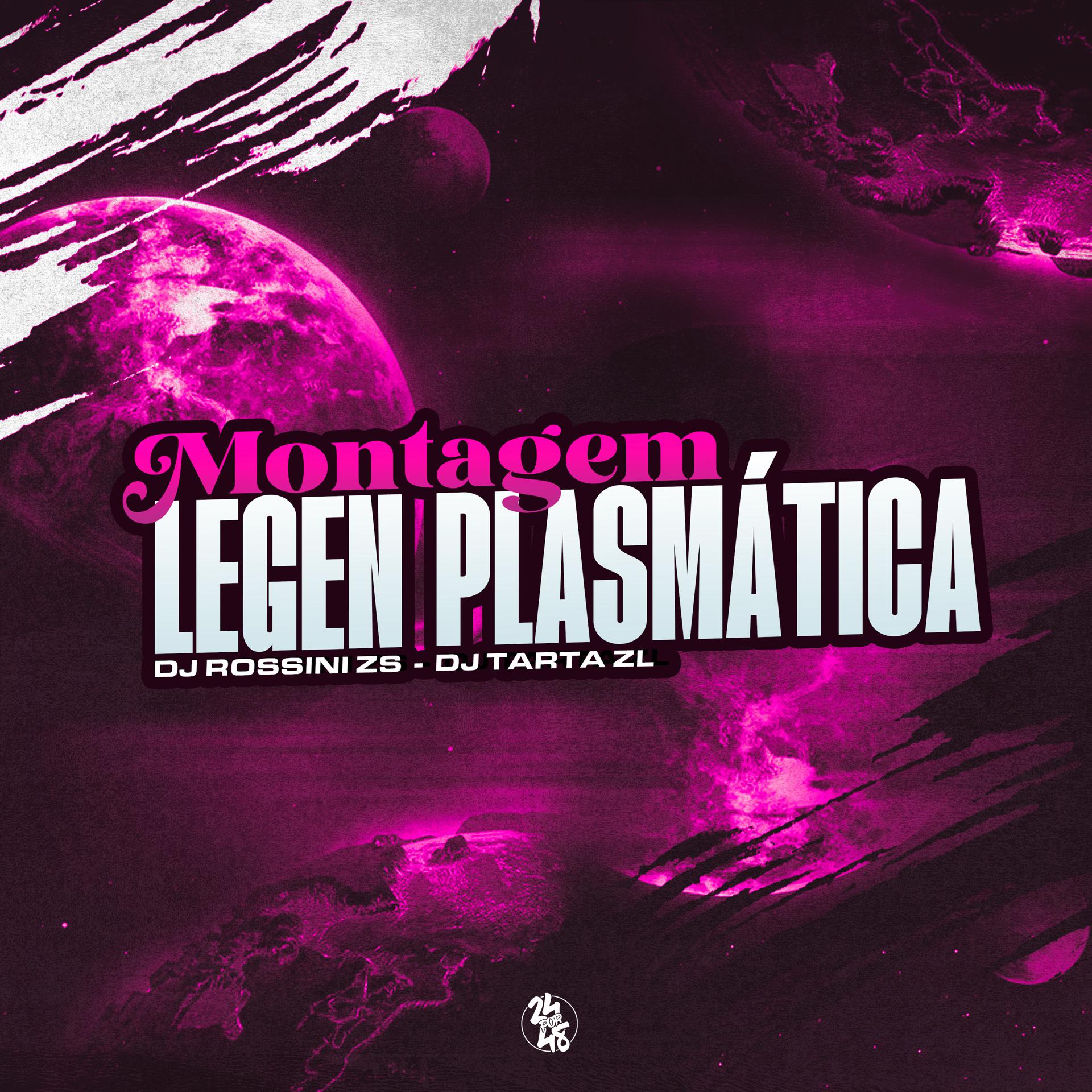Постер альбома Montagem Legen Plasmática
