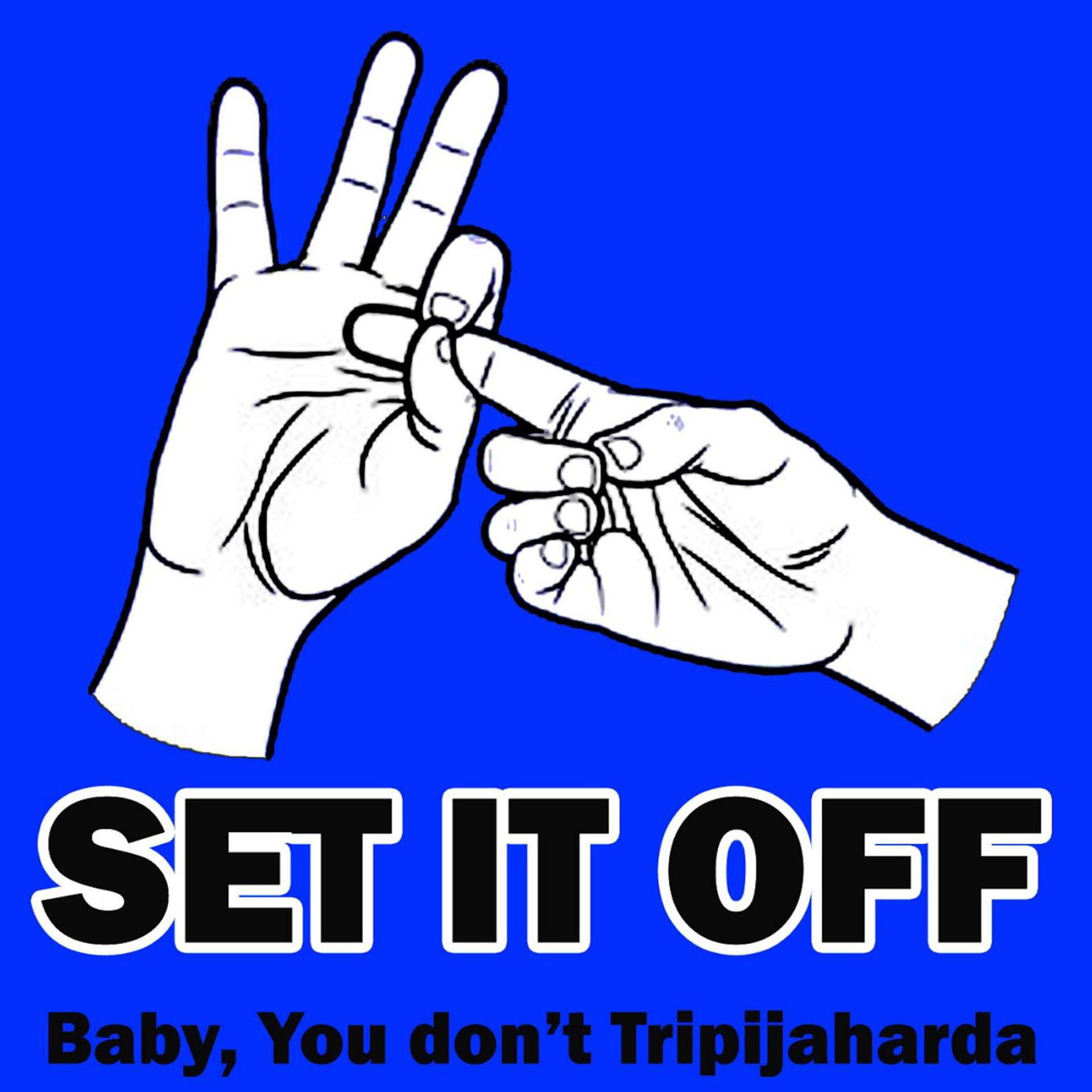 Постер альбома Baby You Don't Tripajaharda