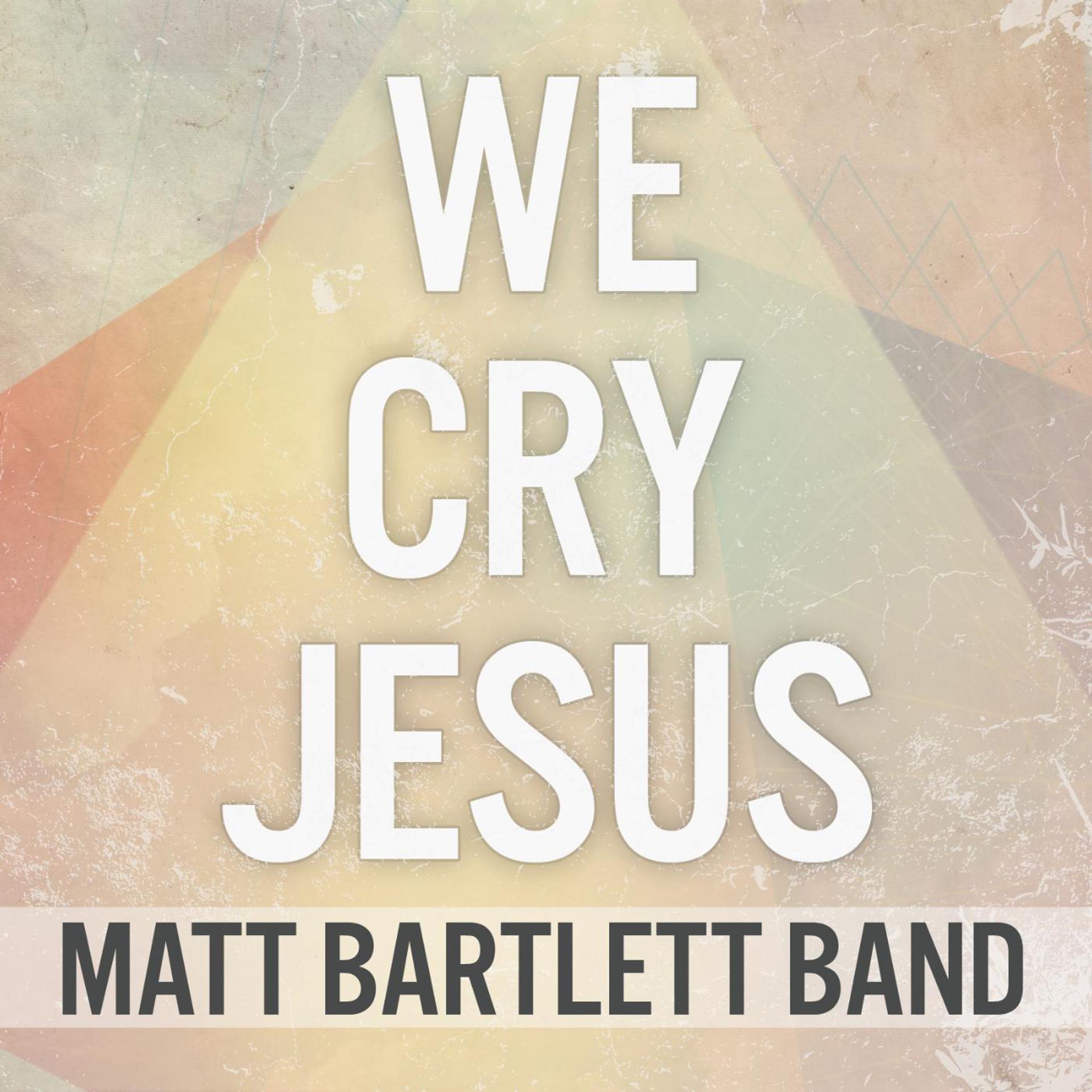 Постер альбома We Cry Jesus