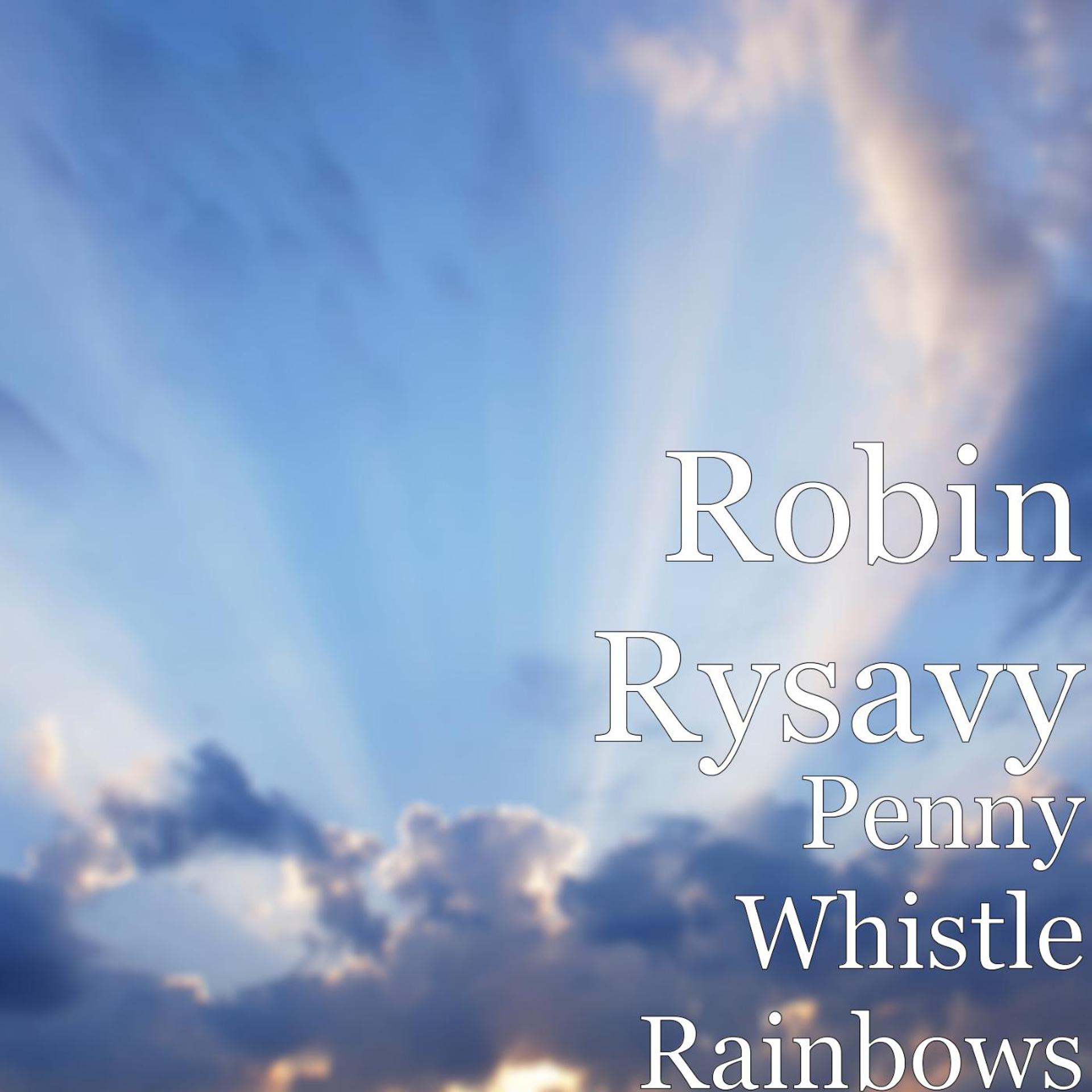 Постер альбома Penny Whistle Rainbows