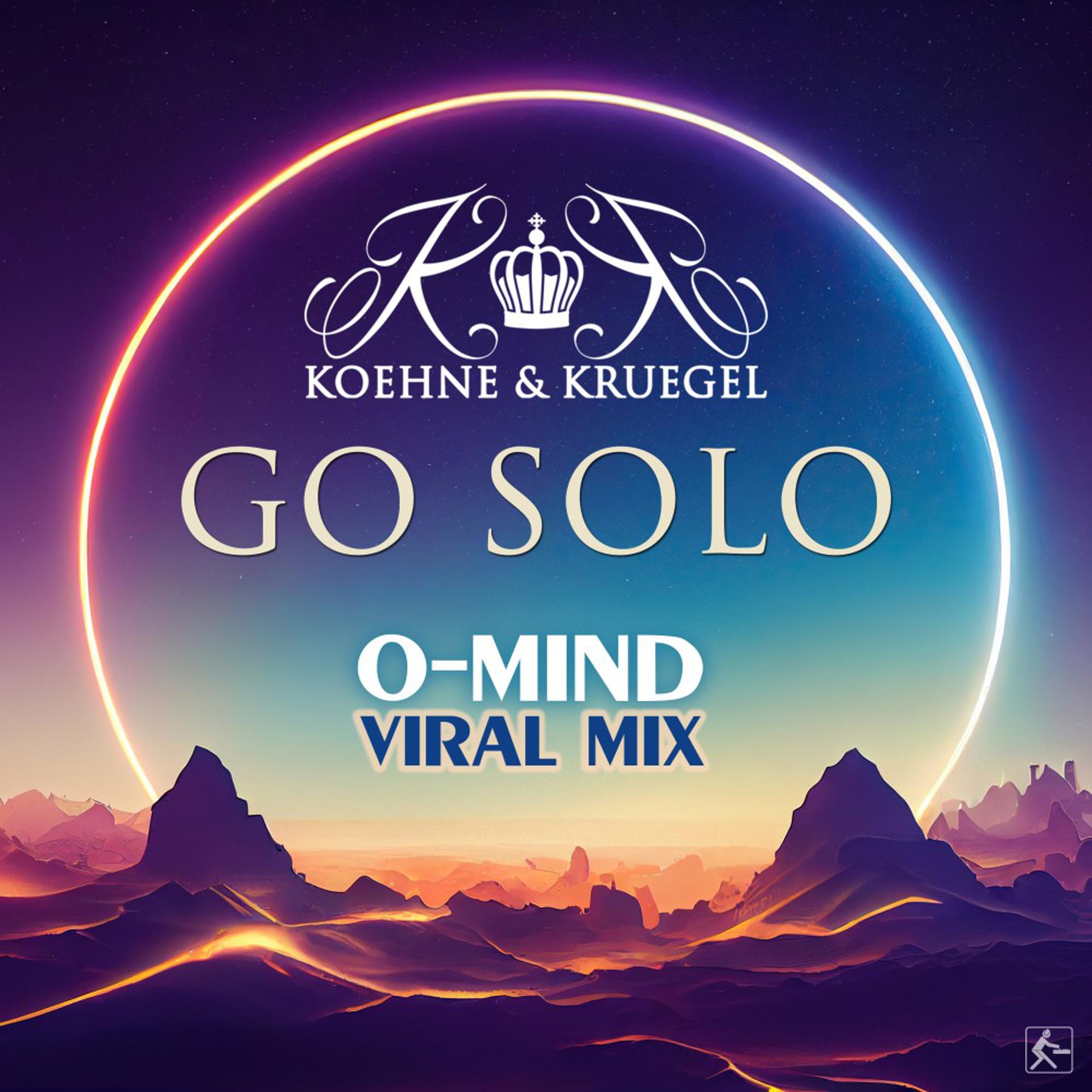 Постер альбома Go Solo (O-Mind Viral Mix)