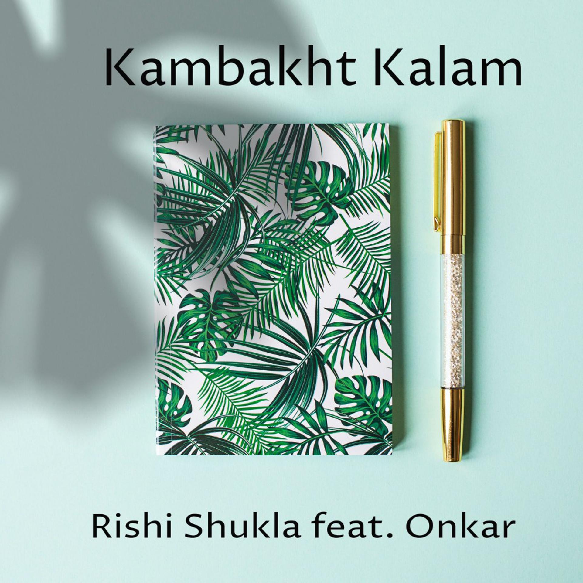 Постер альбома Kambakht Kalam