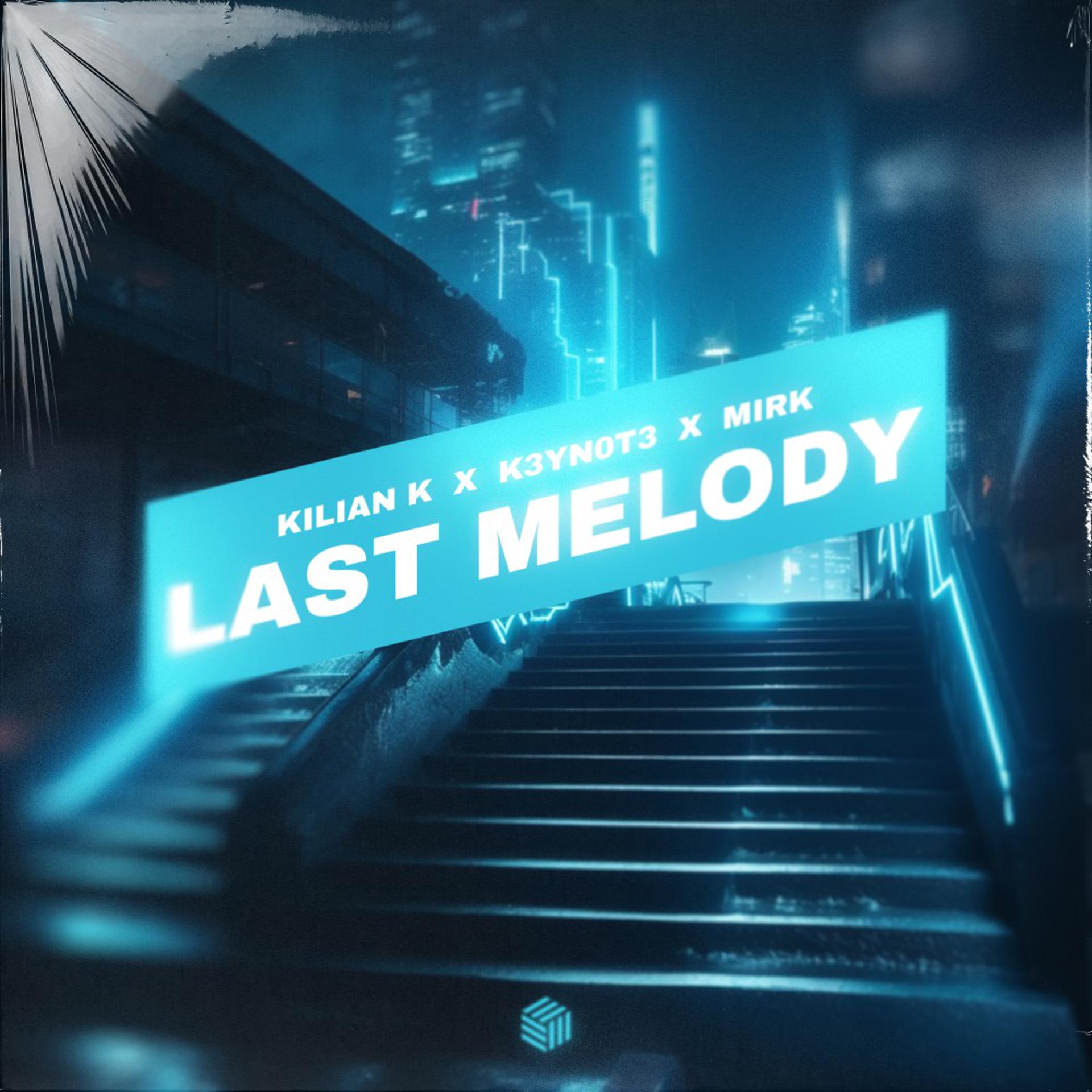 Постер альбома Last Melody