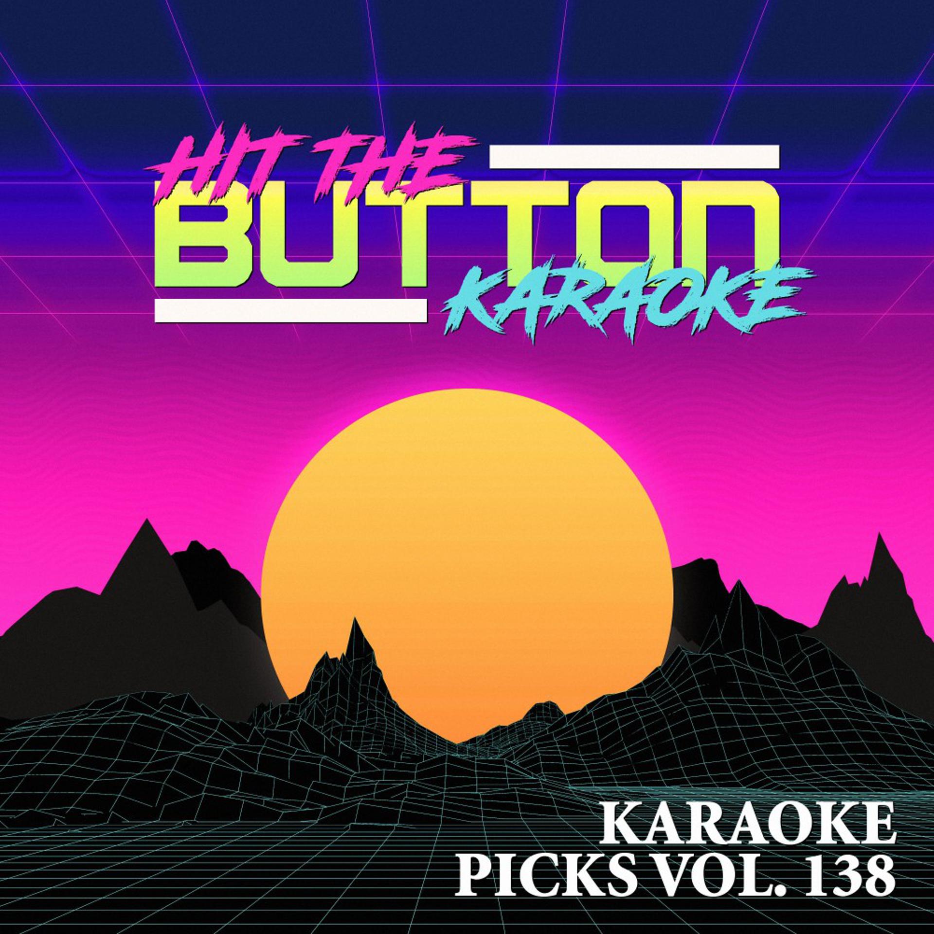 Постер альбома Karaoke Picks Vol. 138